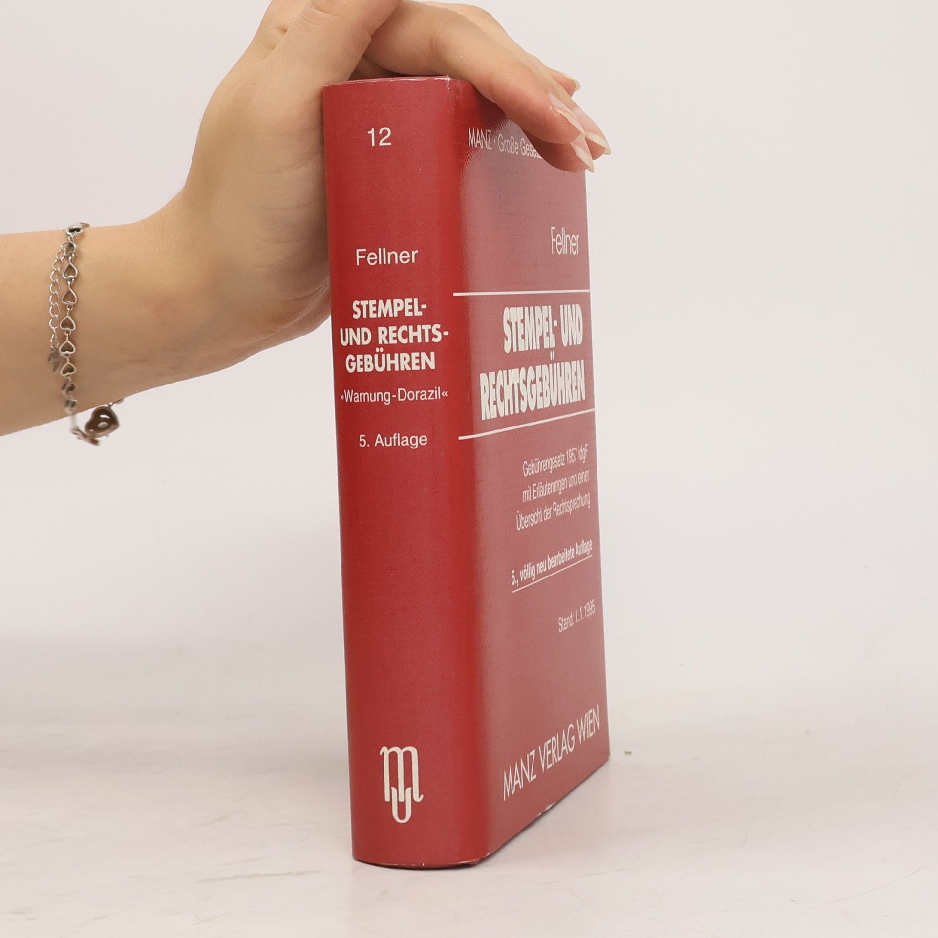 Manzsche Grosse Gesetzausgaben - 12: Die Stempel- und Rechtsgebühren