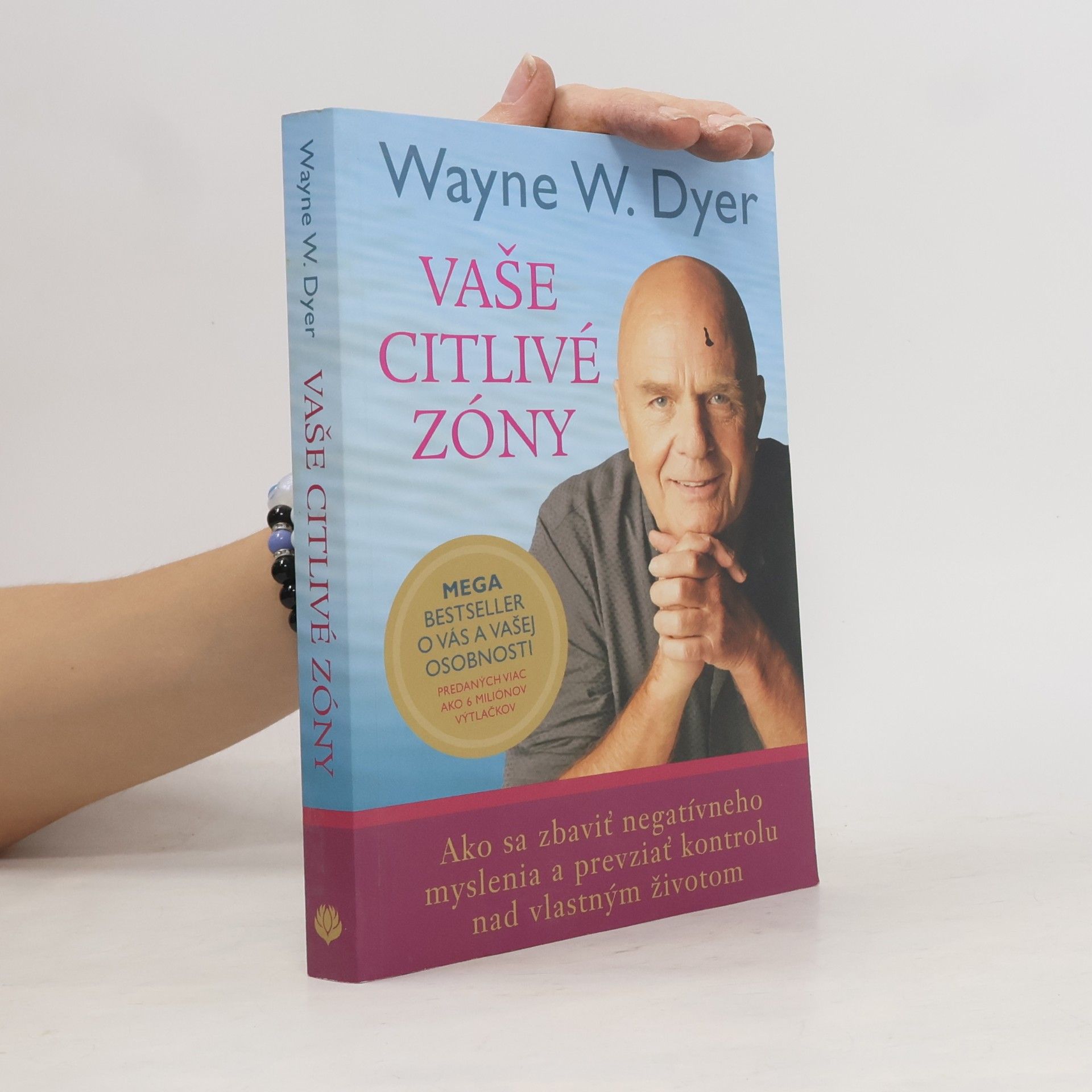 Wayne W. Dyer Vaše citlivé zóny