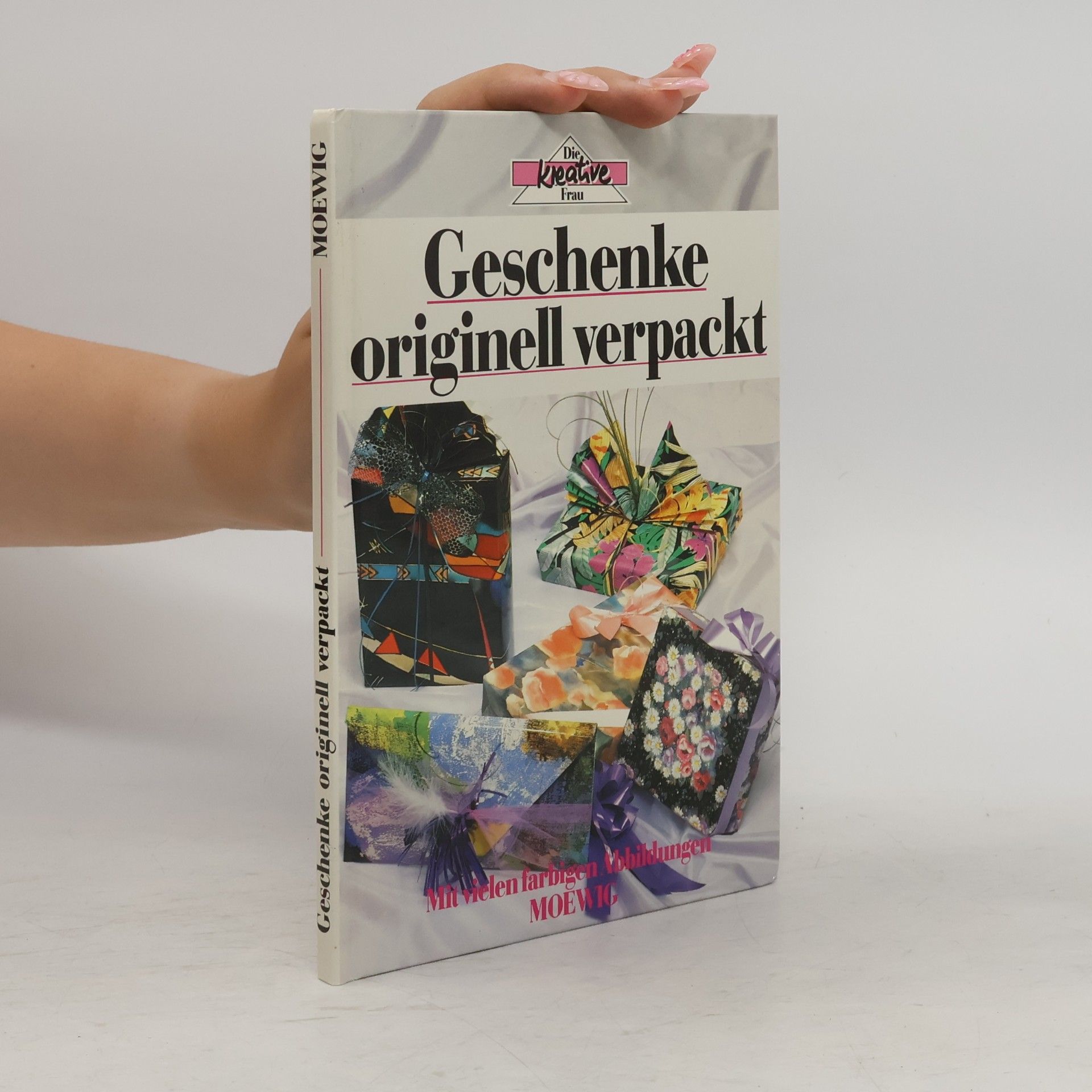 Autorenkollektiv Die kreative Frau. Geschenke originell verpackt