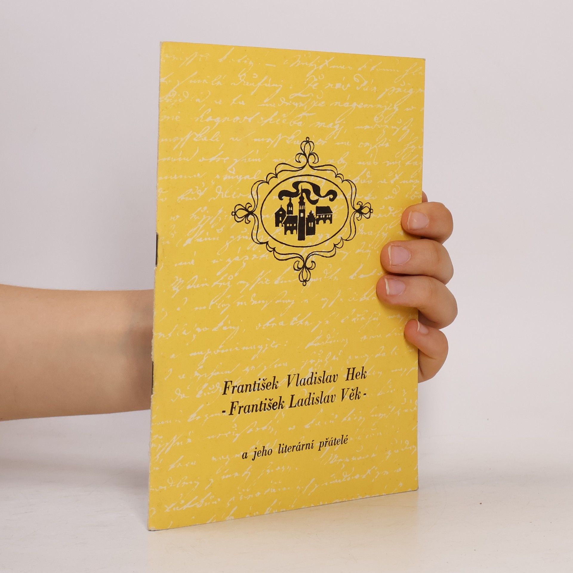 Ladislav Hladký František Vladislav Hek a jeho literární přátelé