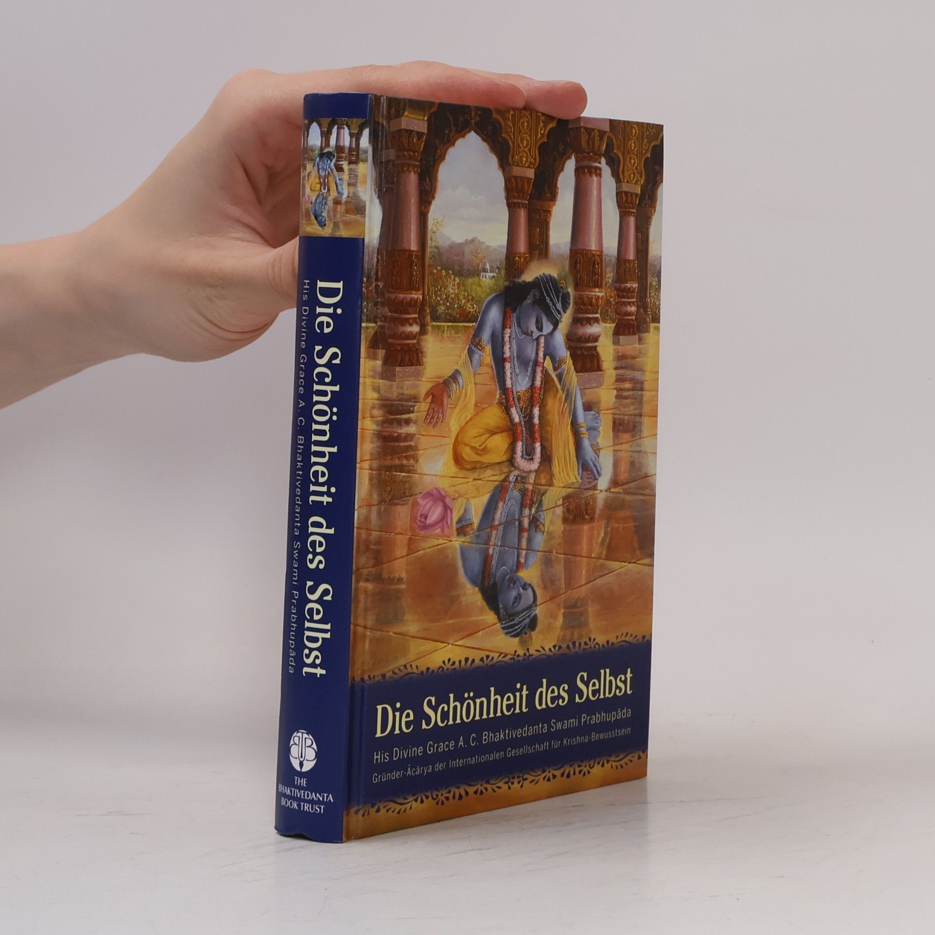 A.C. Bhaktivedanta Swami Prabhupada Die Schönheit des Selbst
