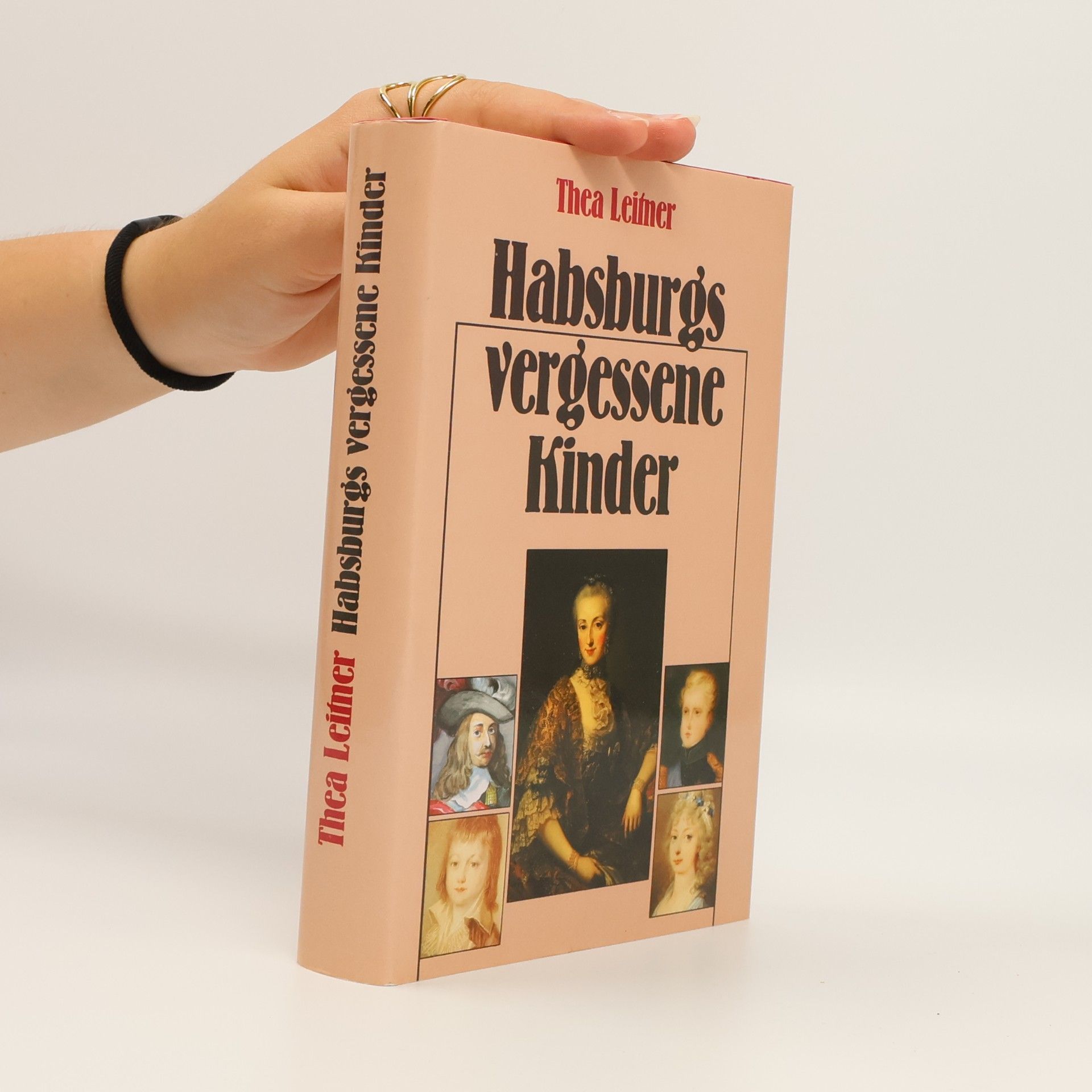 Thea Leitner Habsburgs vergessene Kinder