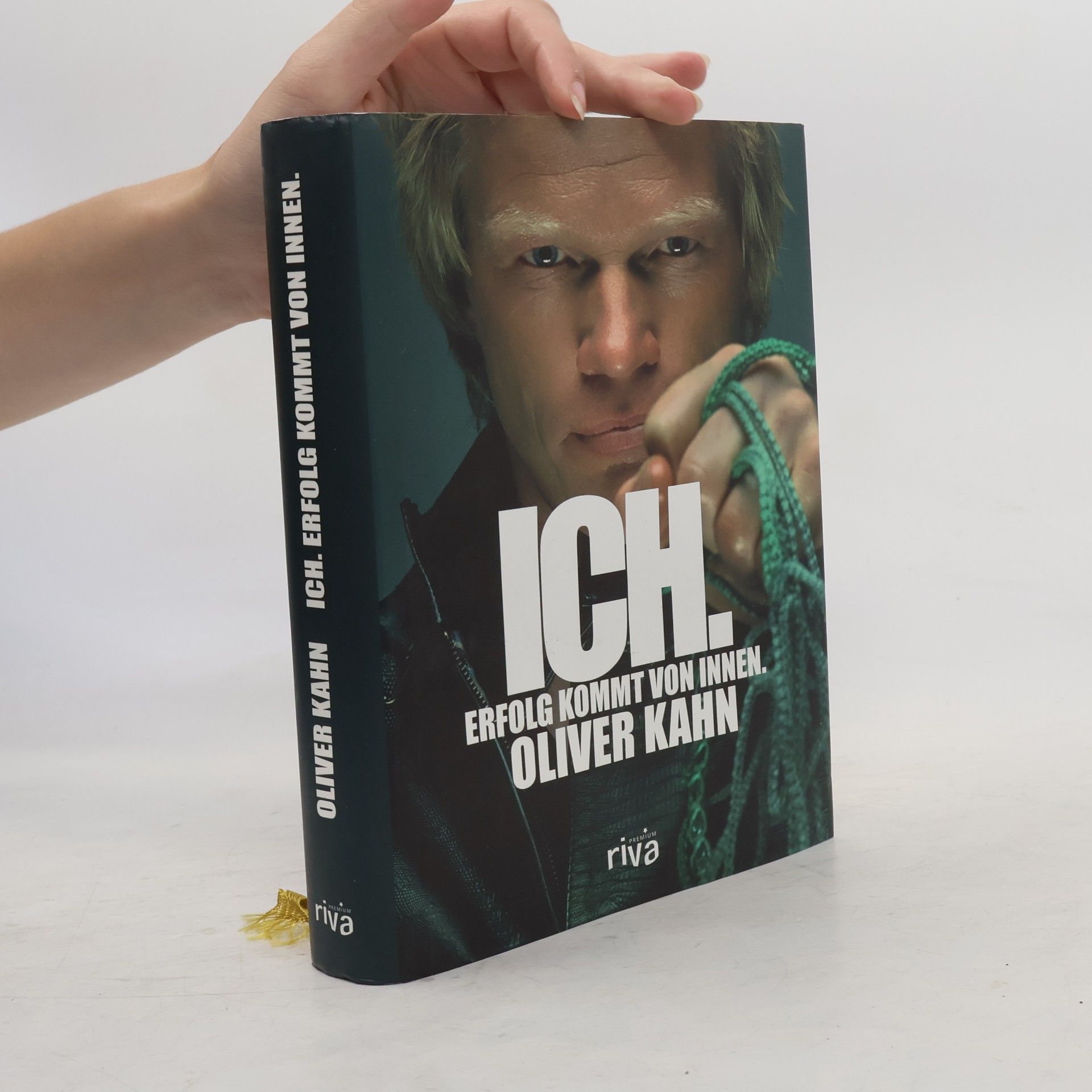 Oliver Kahn Ich. Erfolg kommt von innen
