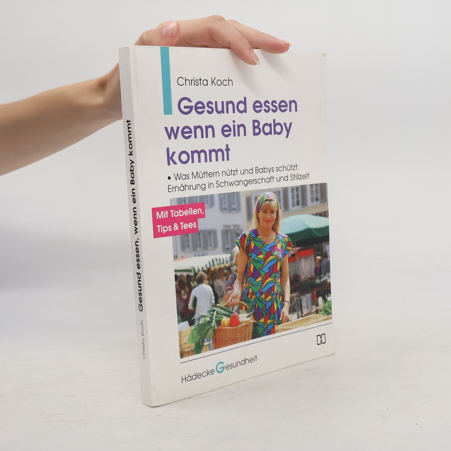 Christa Koch Gesund essen wenn ein Baby kommt