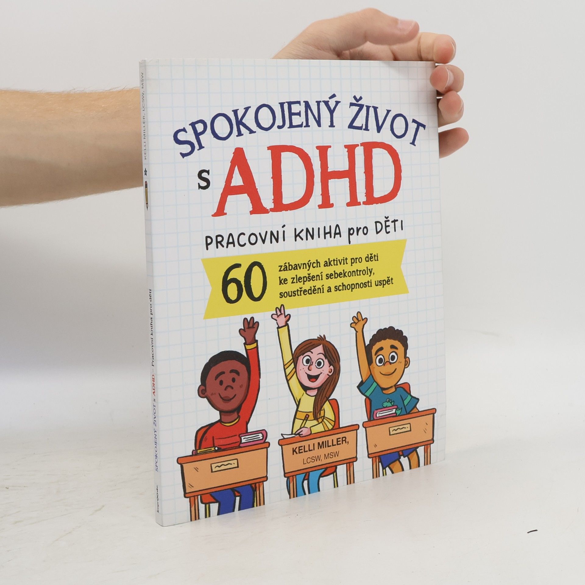 Kelli Miller Spokojený život s ADHD