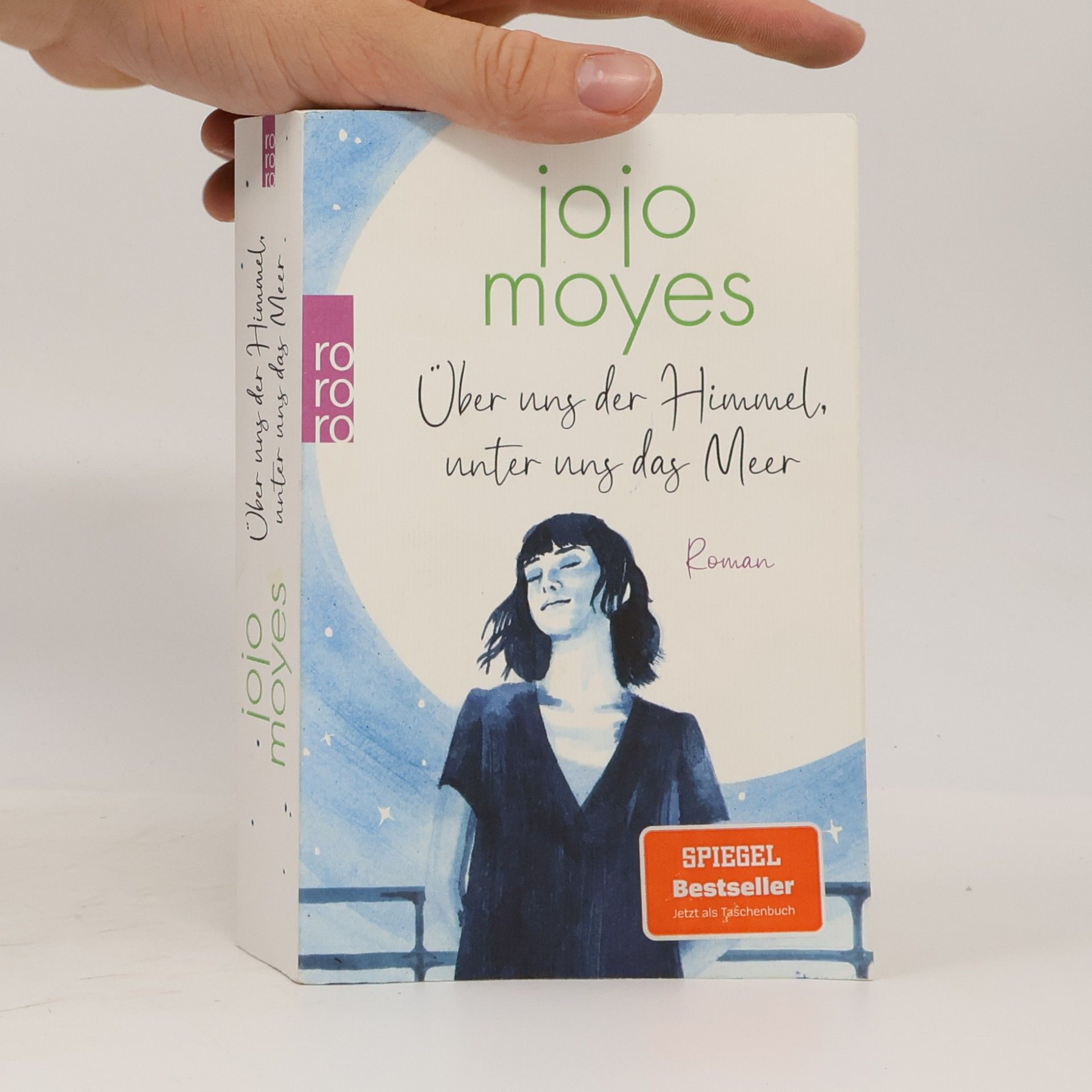 Jojo Moyes Über uns der Himmel, unter uns das Meer