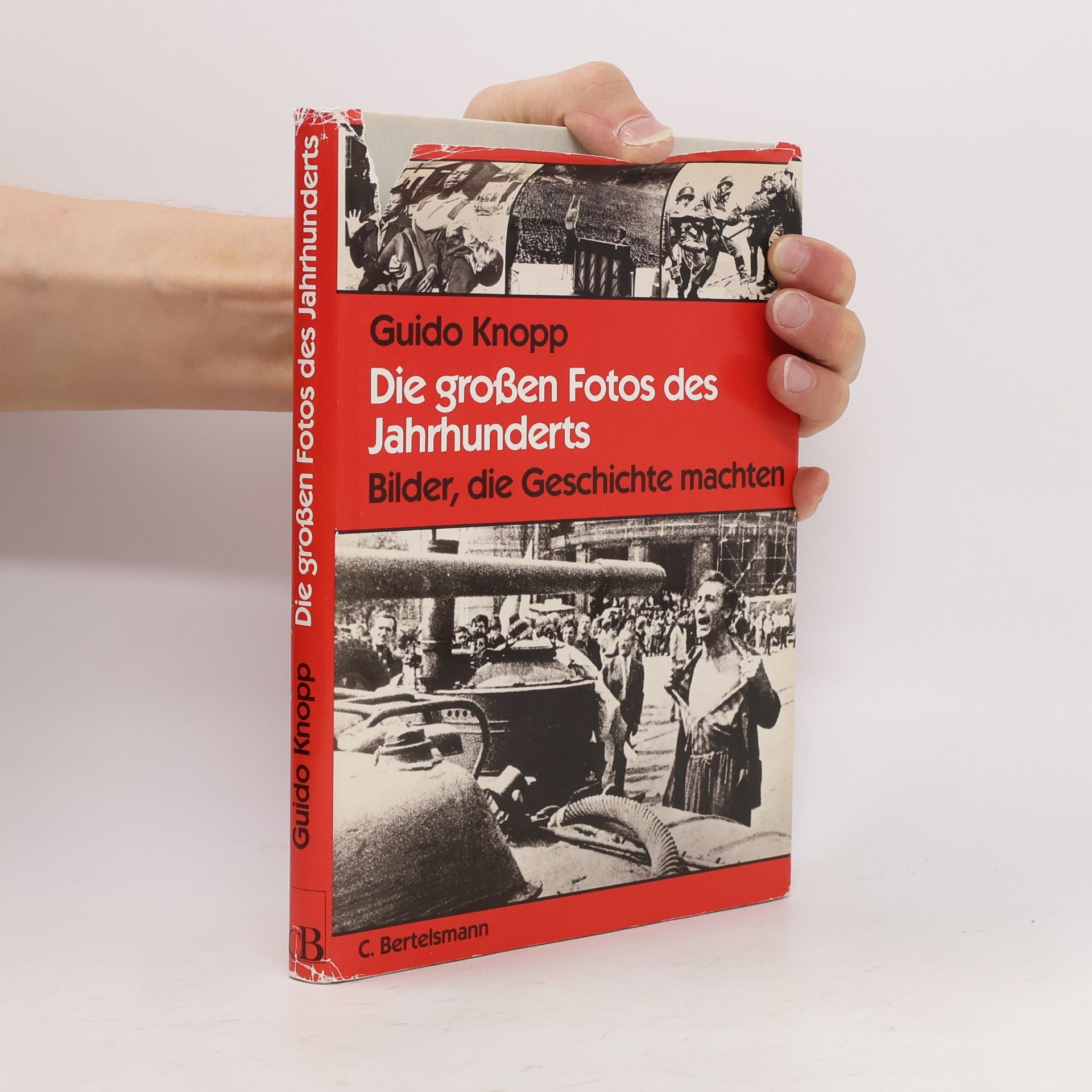 Guido Knopp Die grossen Fotos des Jahrhunderts