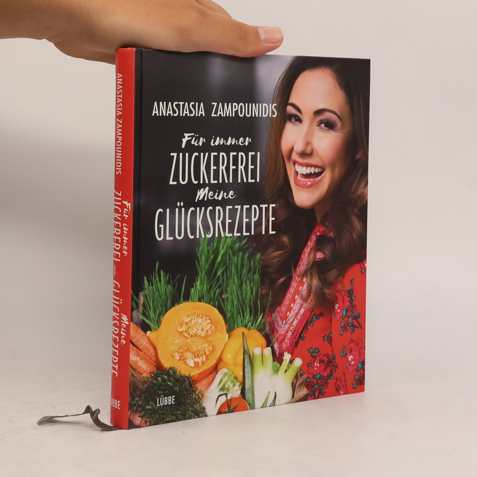 Anastasia Zampounidis Für immer zuckerfrei. Meine Glücksrezepte