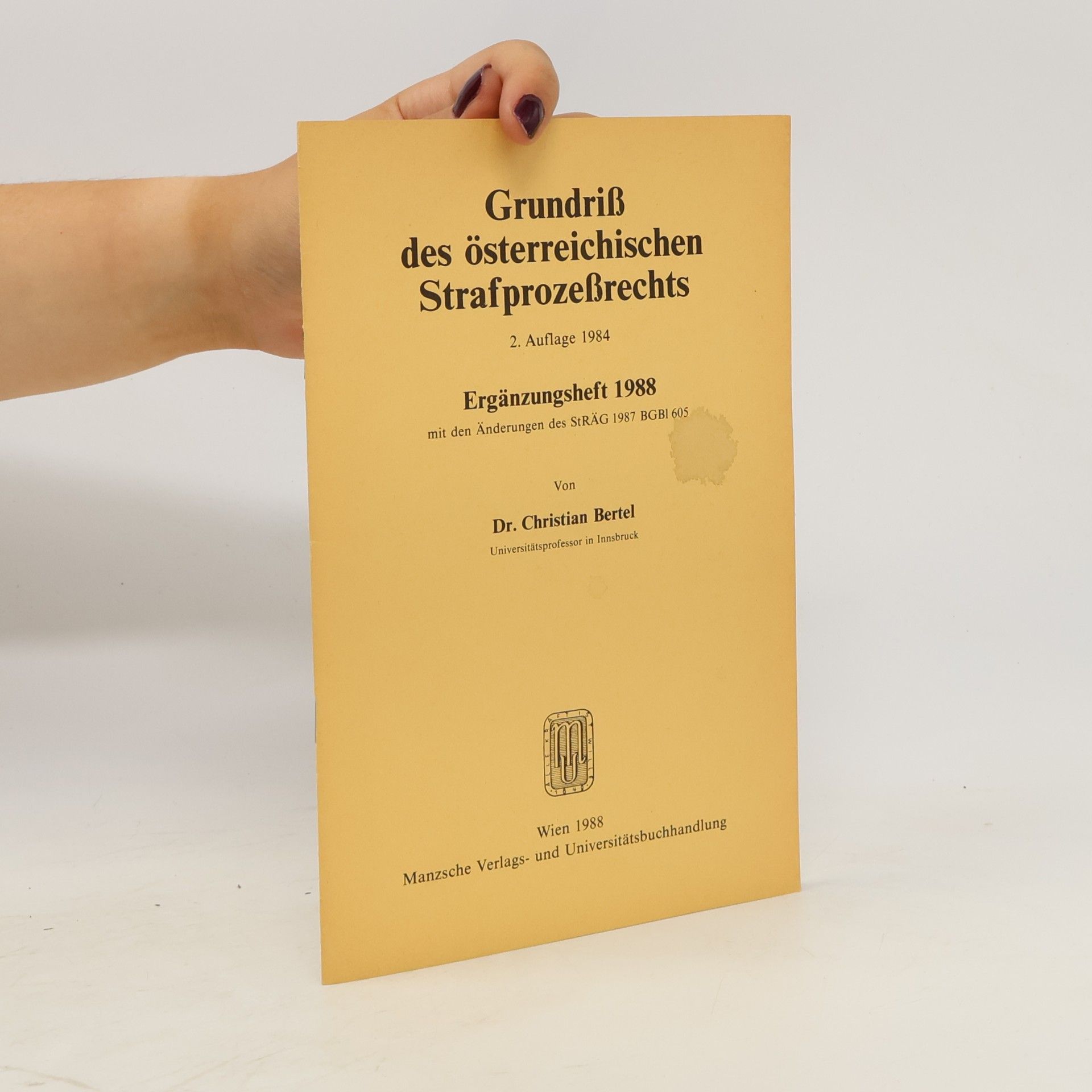 Christian Bertel Grundriß des österreichischen Strafprozeßrechts
