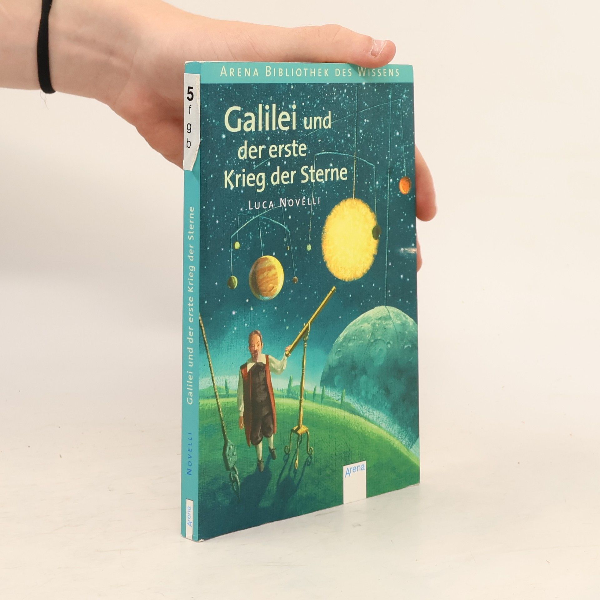 Luca Novelli Galilei und der erste Krieg der Sterne