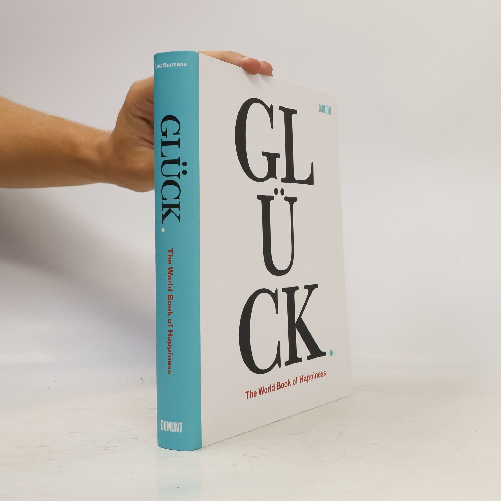 Leo Bormans Glück. The World Book of Happiness