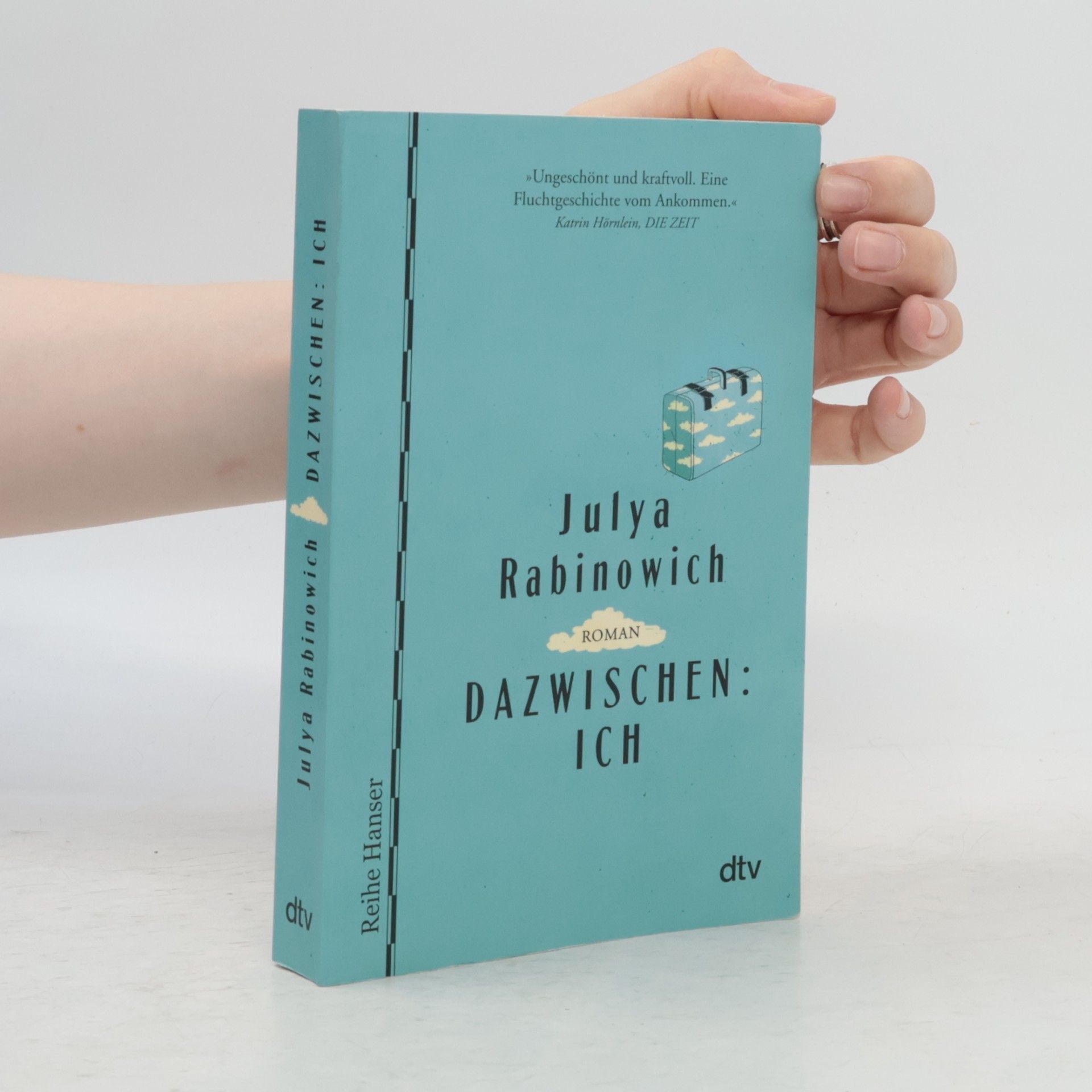 Julya Rabinowich Dazwischen: Ich