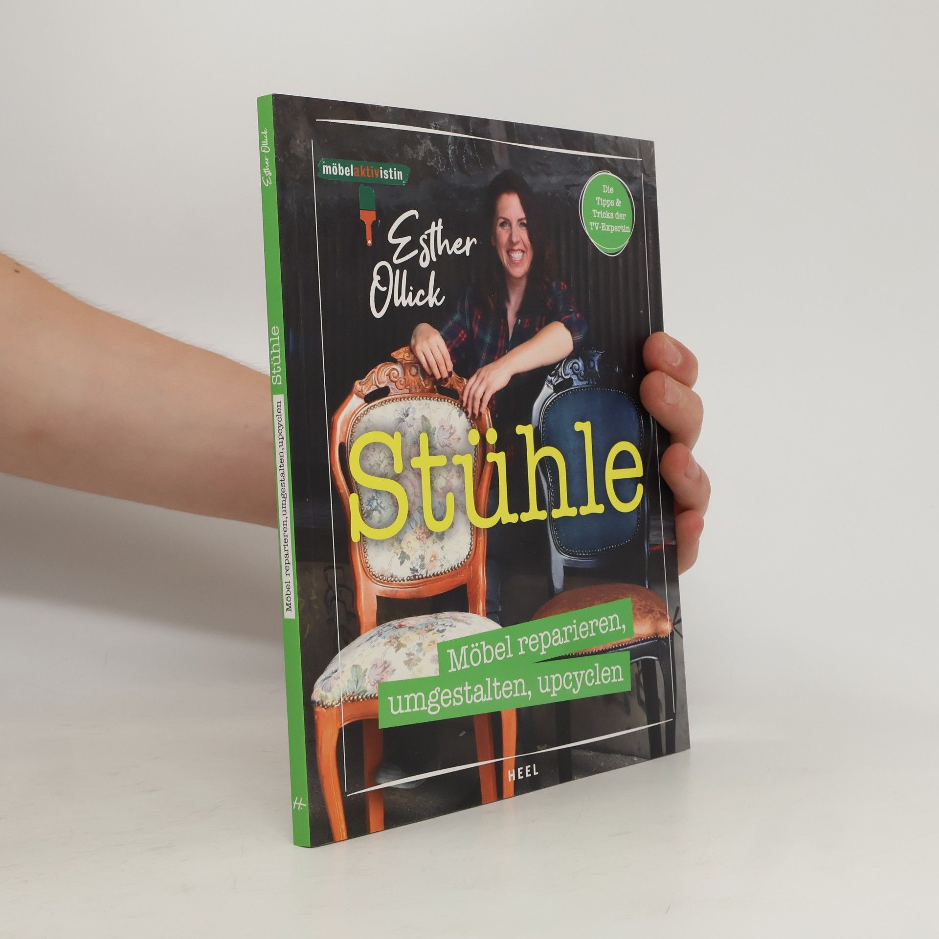 Esther Ollick Stühle - Möbel reparieren, umgestalten, upcyclen