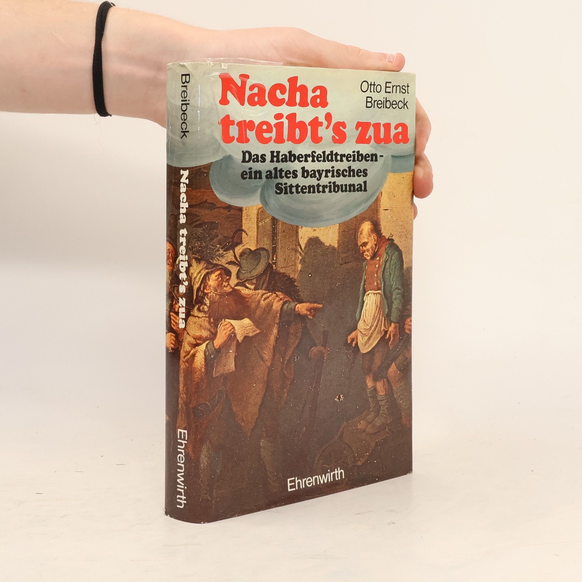 Otto Ernst Breibeck Nacha treibt's zua