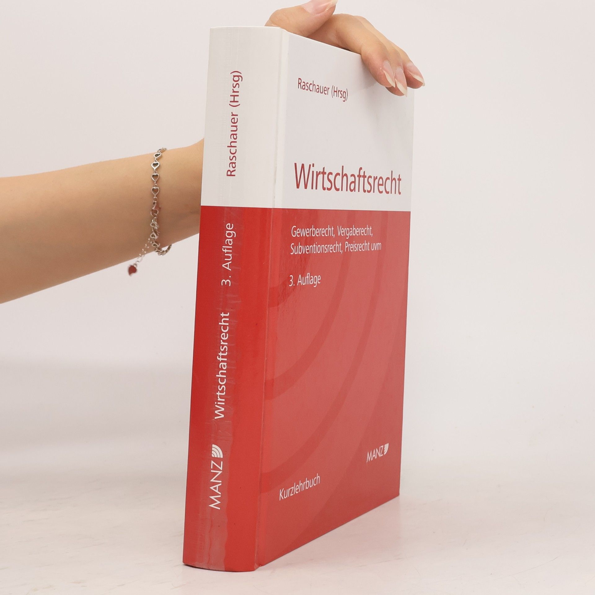 Raschauer Grundriss des österreichischen Wirtschaftsrechts
