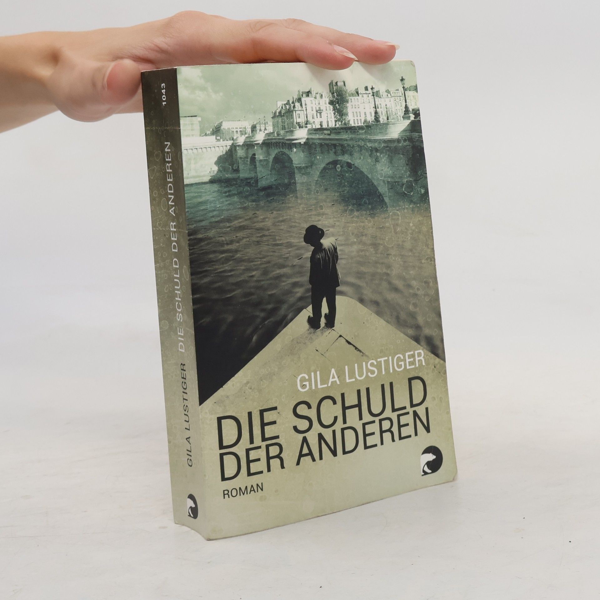 Gila Lustiger Die Schuld der anderen