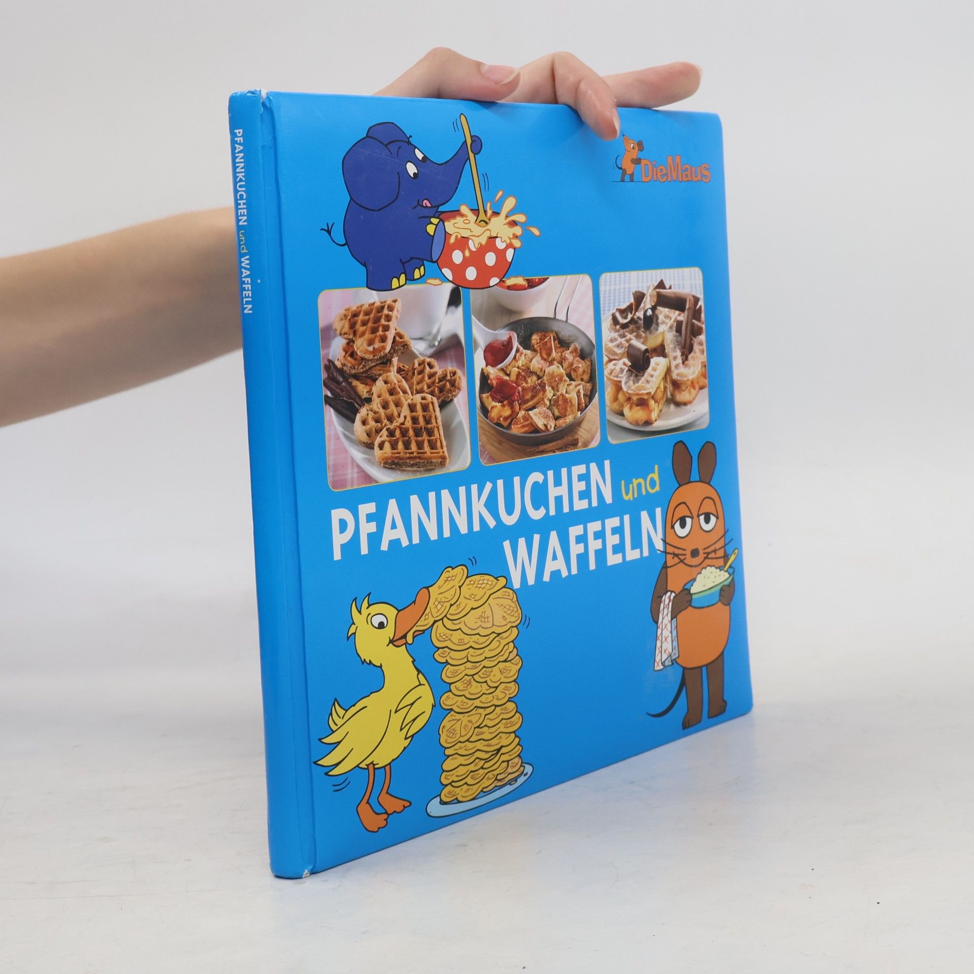 Various authors Die Maus - Pfannkuchen und Waffeln