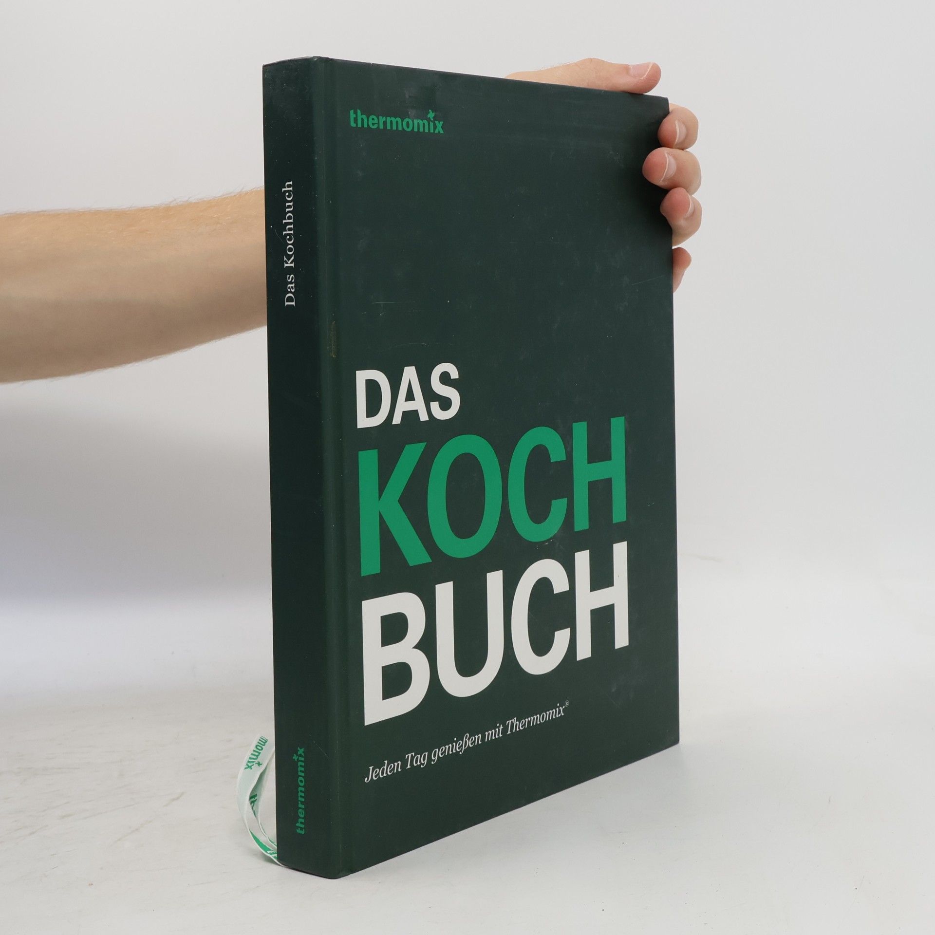 Various authors Das Kochbuch. Jeden Tag genießen mit Thermomix