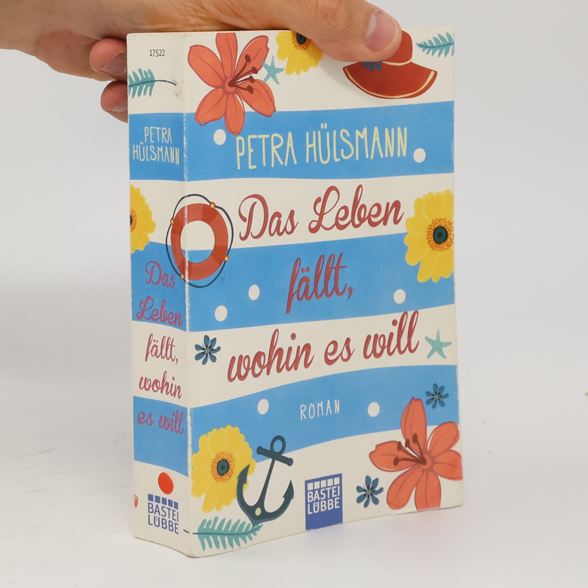 Petra Hülsmann Das Leben fällt, wohin es will