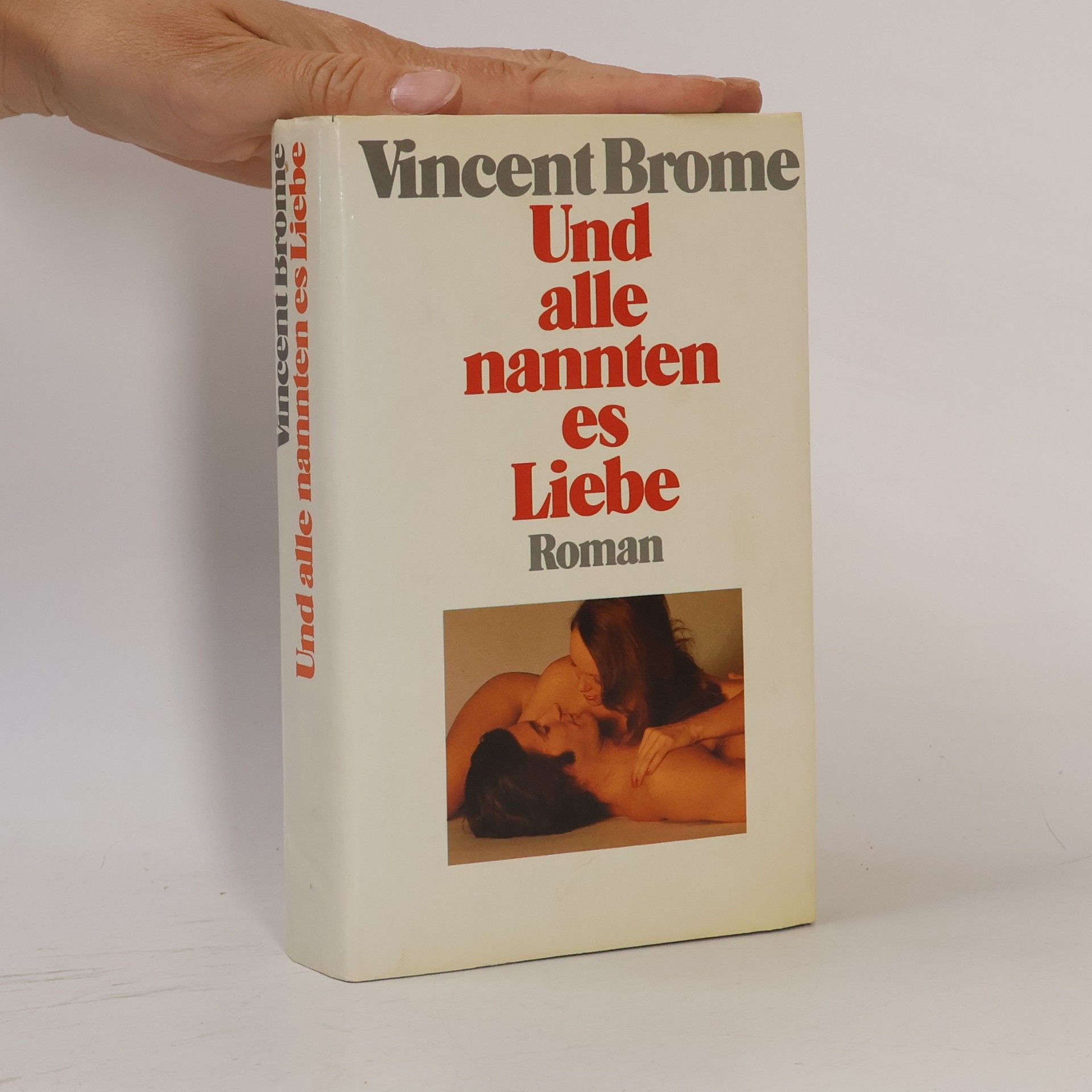 Vincent Brome Und alle nannten es Liebe