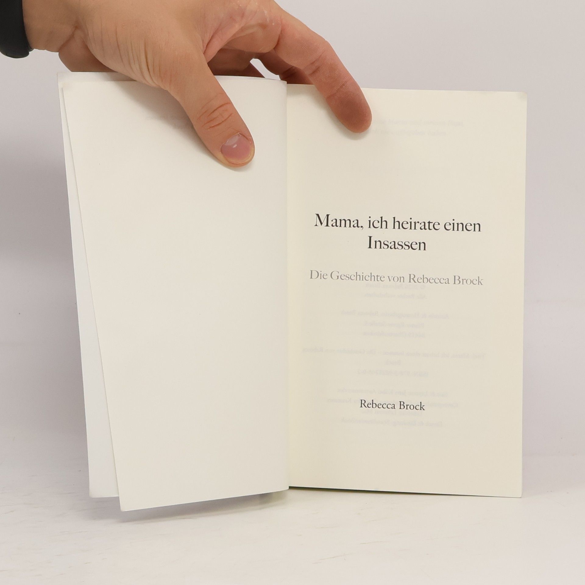 Rebecca Brock Mama, ich heirate einen Insassen