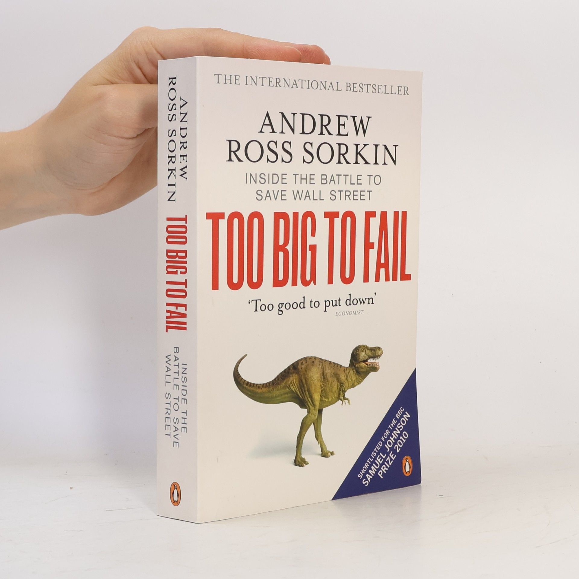 Andrew Ross Sorkin Too big to fail : Inside the battle to save Wall Street