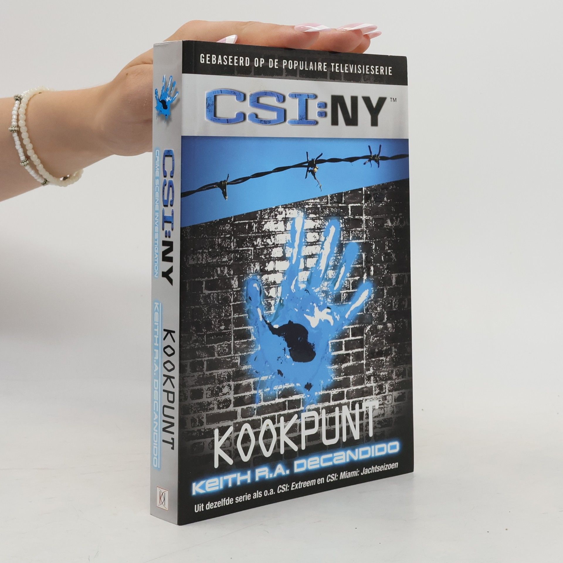 Keith R. A. DeCandido CSI:NY: Kookpunt