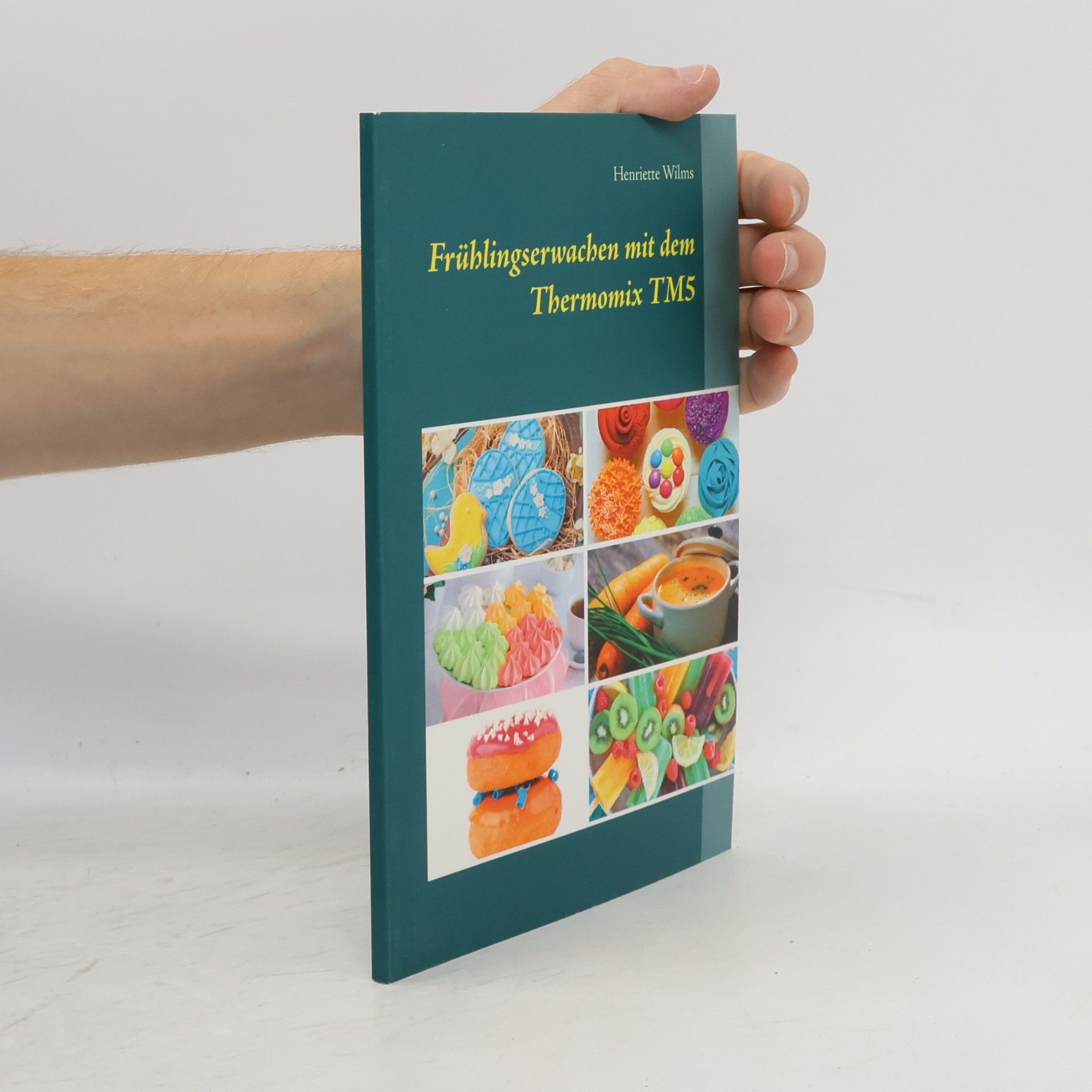Henriette Wilms Frühlingserwachen mit dem Thermomix TM5