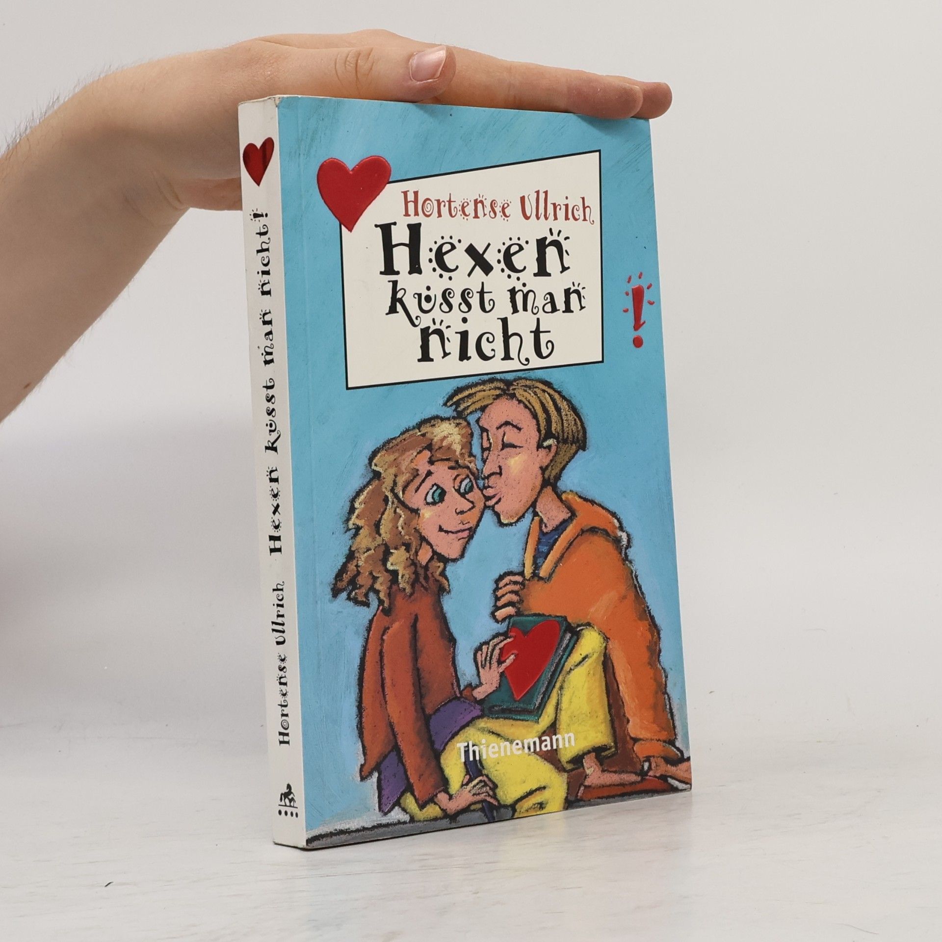 Hortense Ullrich Hexen küsst man nicht!
