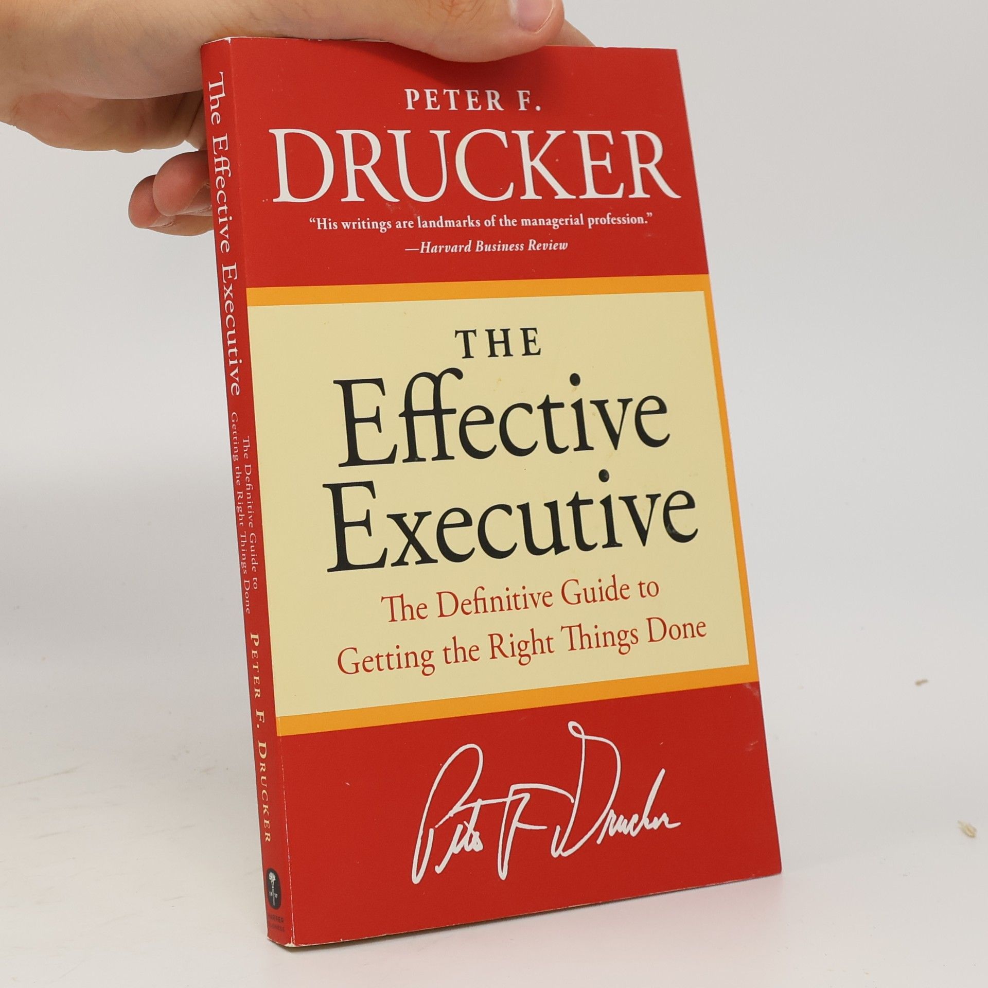Peter Ferdinand Drucker The effective executive