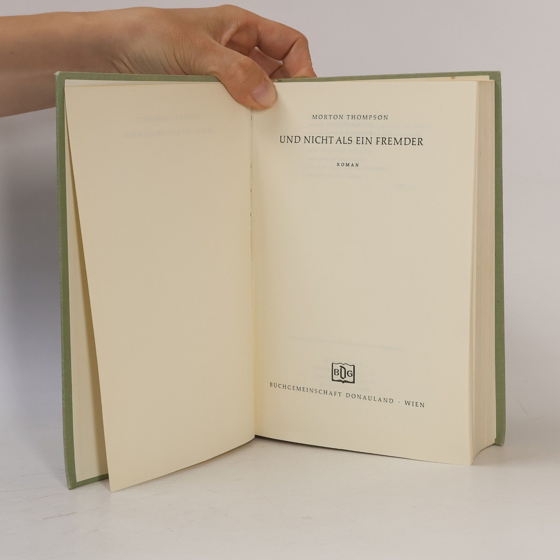 Morton Thompson Und nicht als ein Fremder