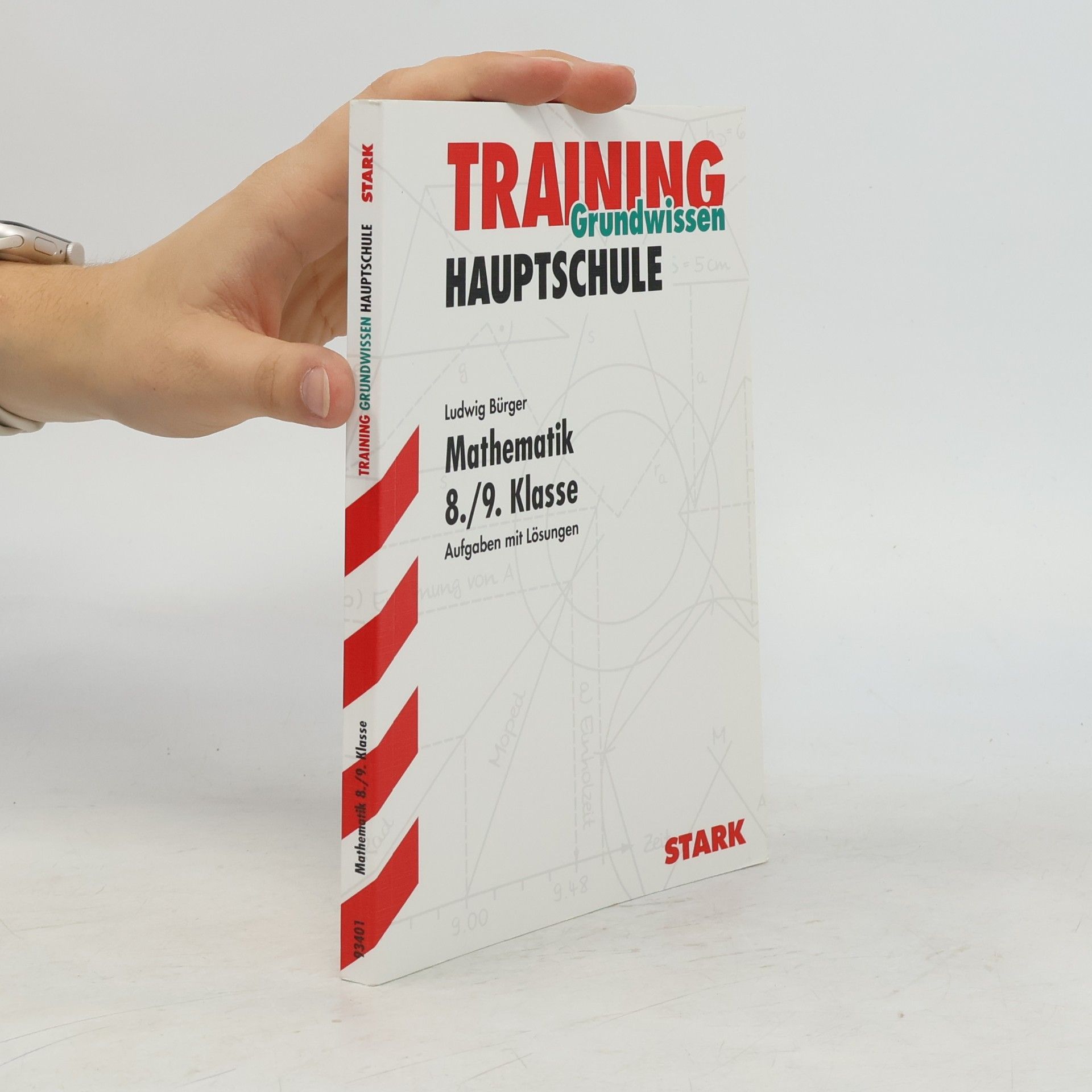 Ludwig Bürger Hauptschule-Training Mathematik - Mathematik 8./9. Klasse