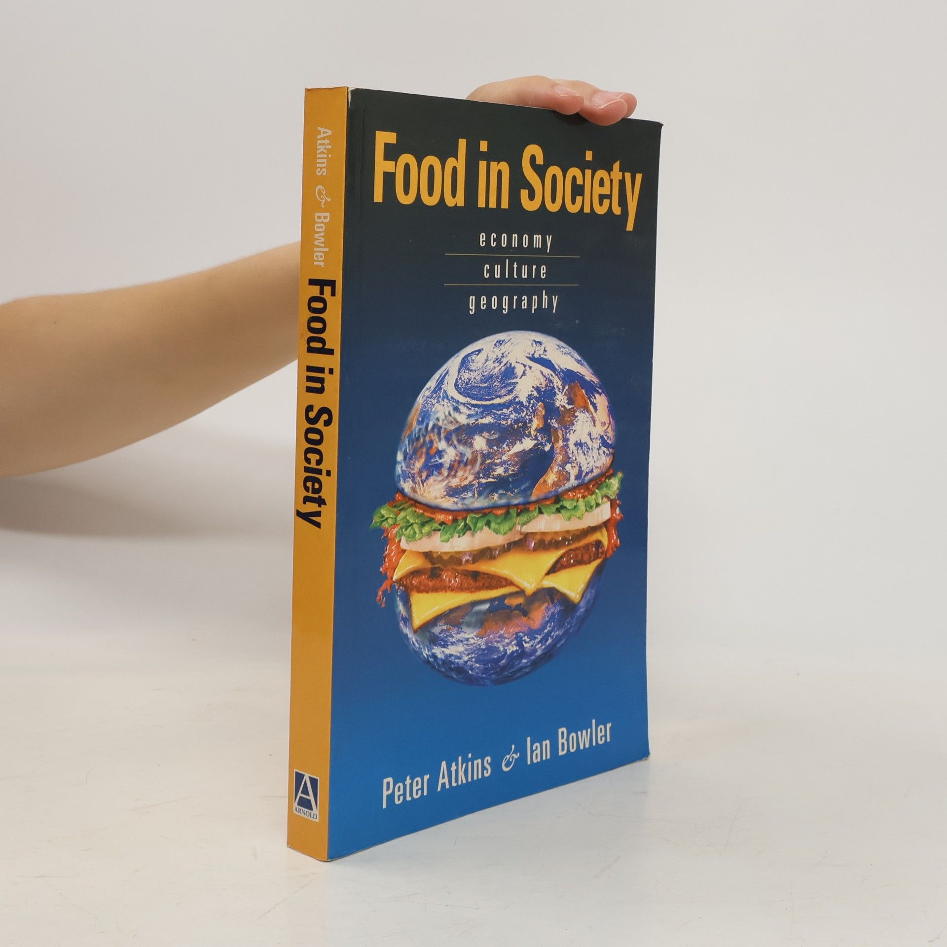 Ian R. Bowler Food in Society