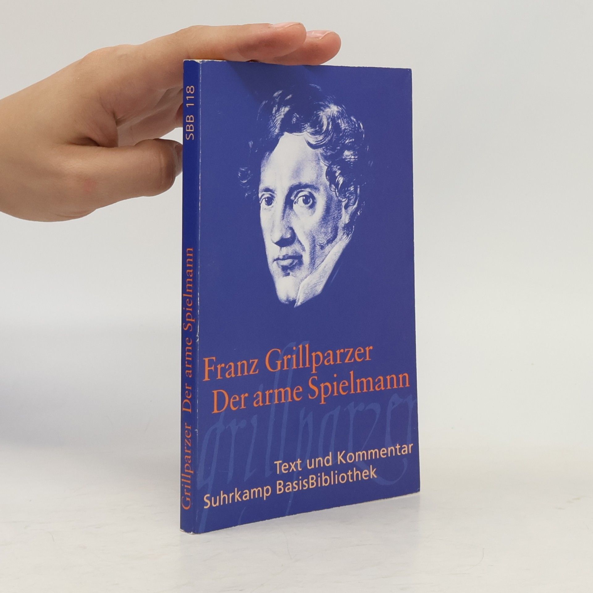 Franz Grillparzer Der arme Spielmann