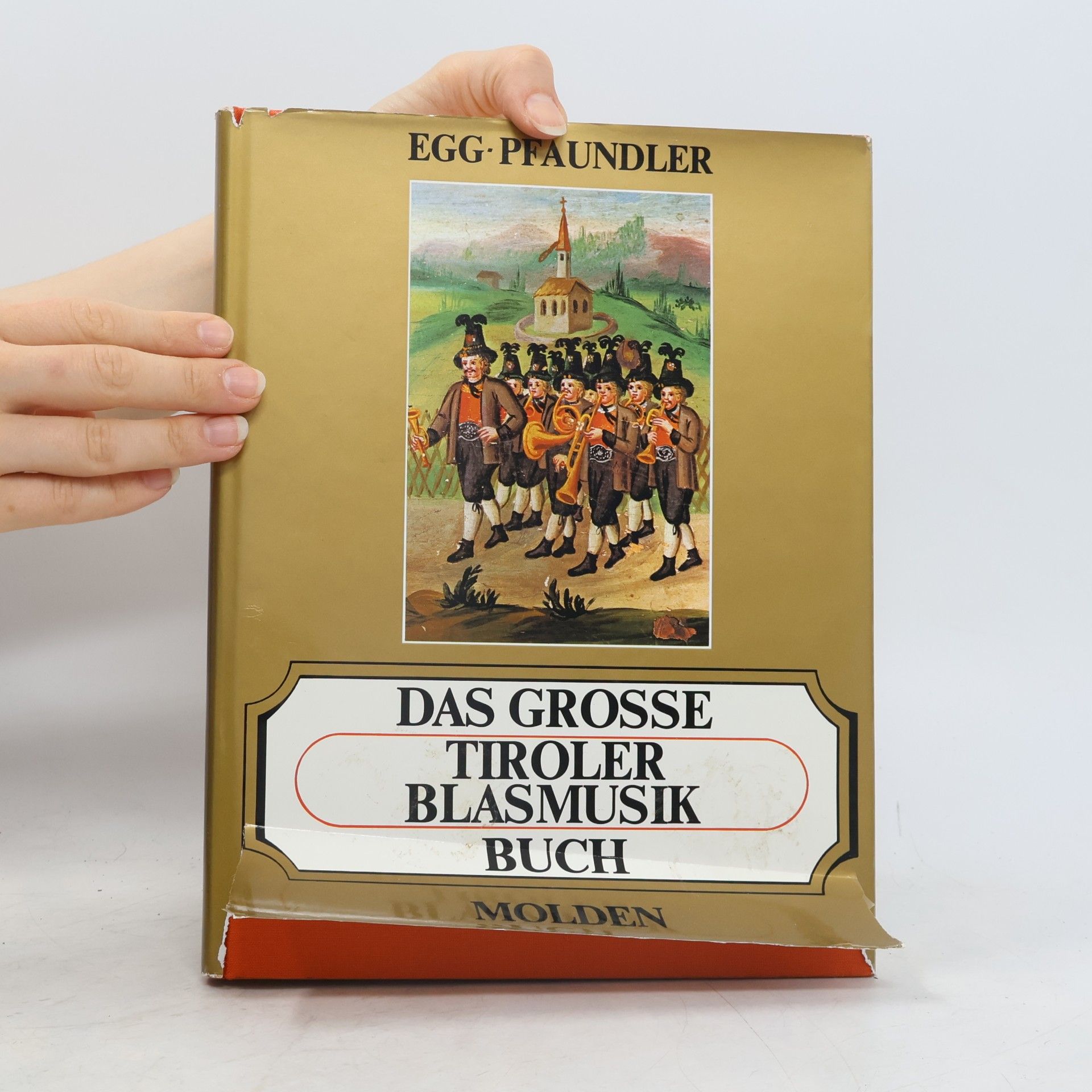 Erich Egg Das grosse Tiroler Blasmusikbuch
