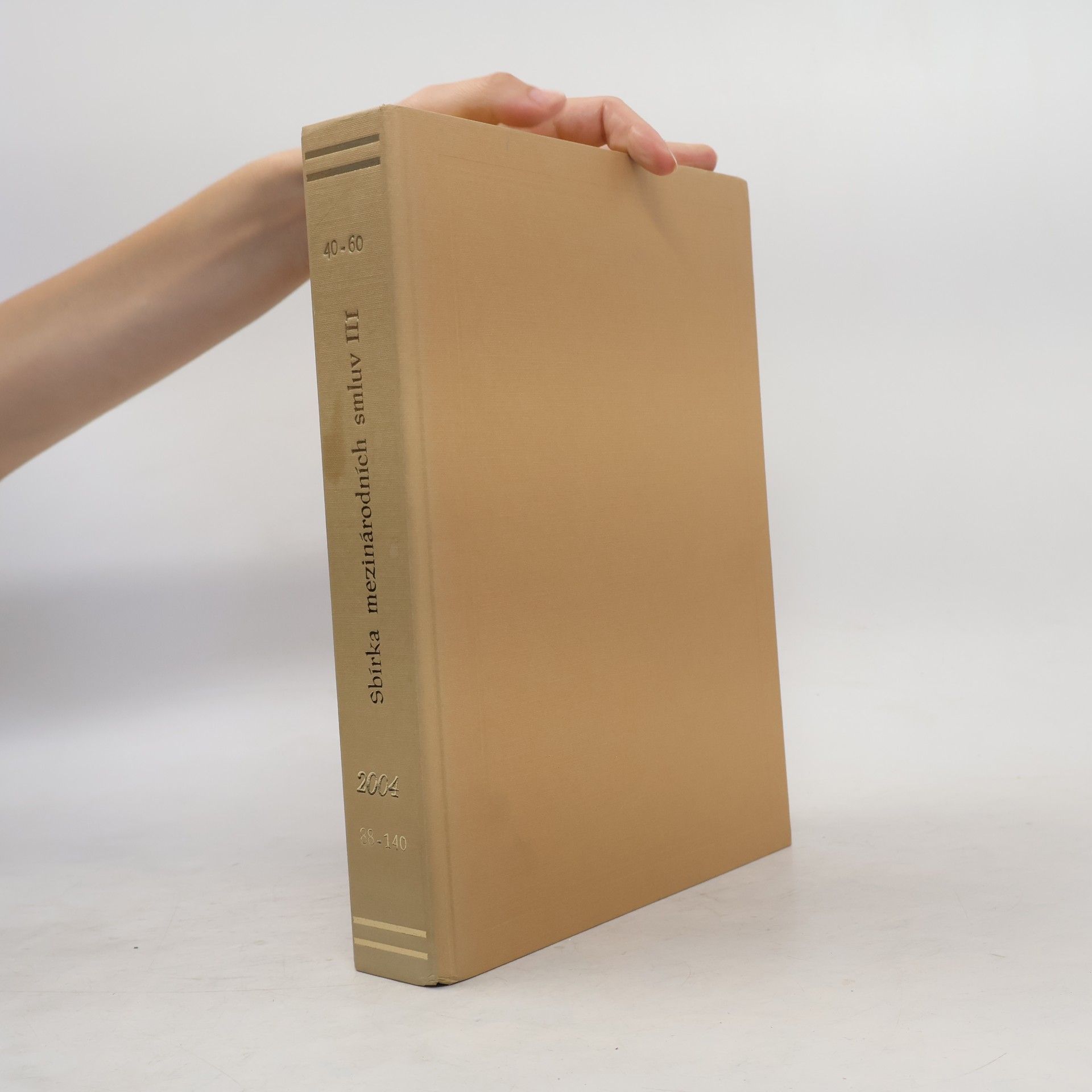 Collectif d'auteurs Sbírka mezinárodních smluv III