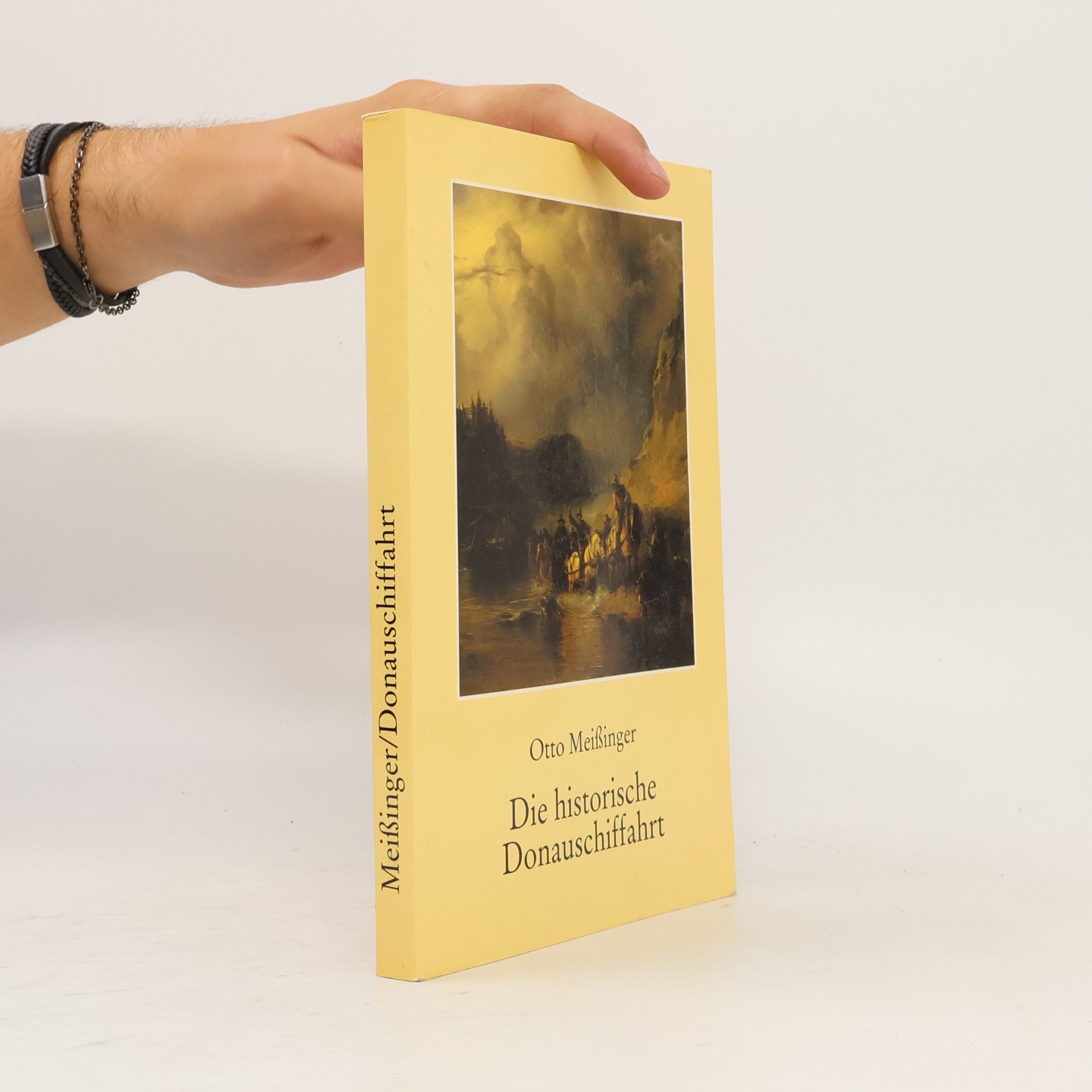 Otto Meissinger Die historische Donauschiffahrt