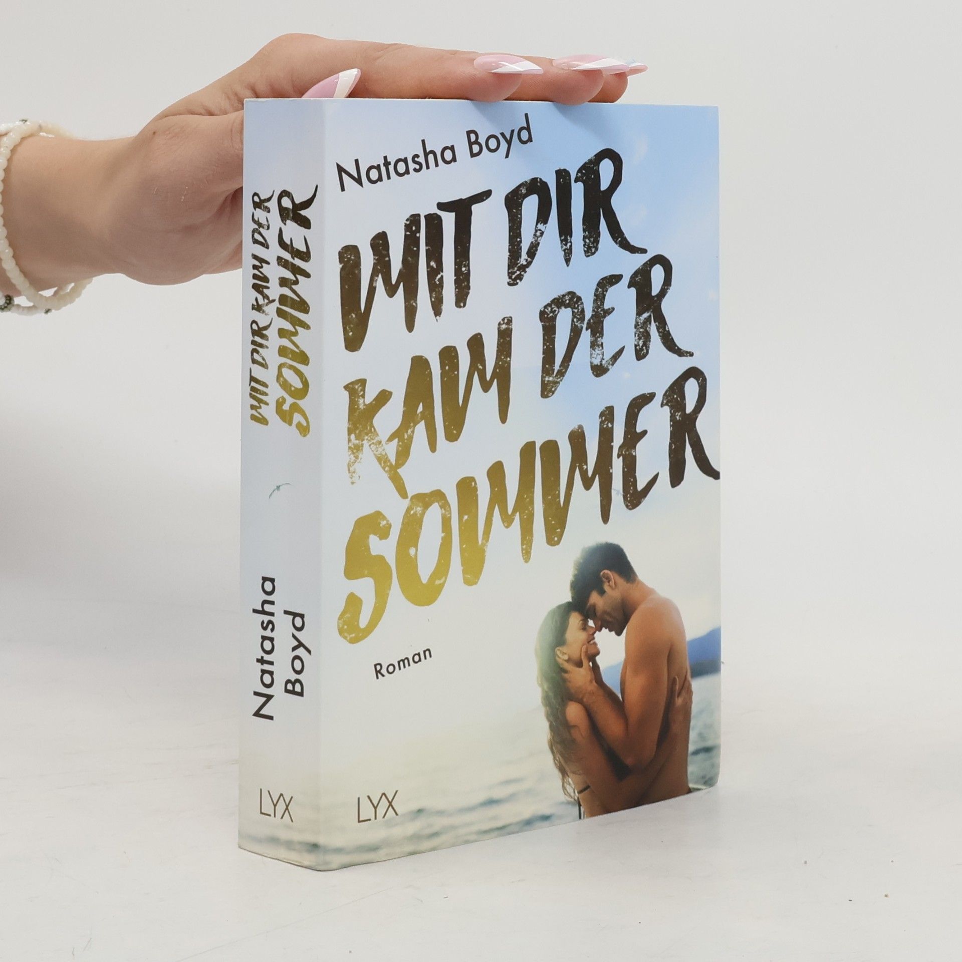 Natasha Boyd Mit dir kam der Sommer