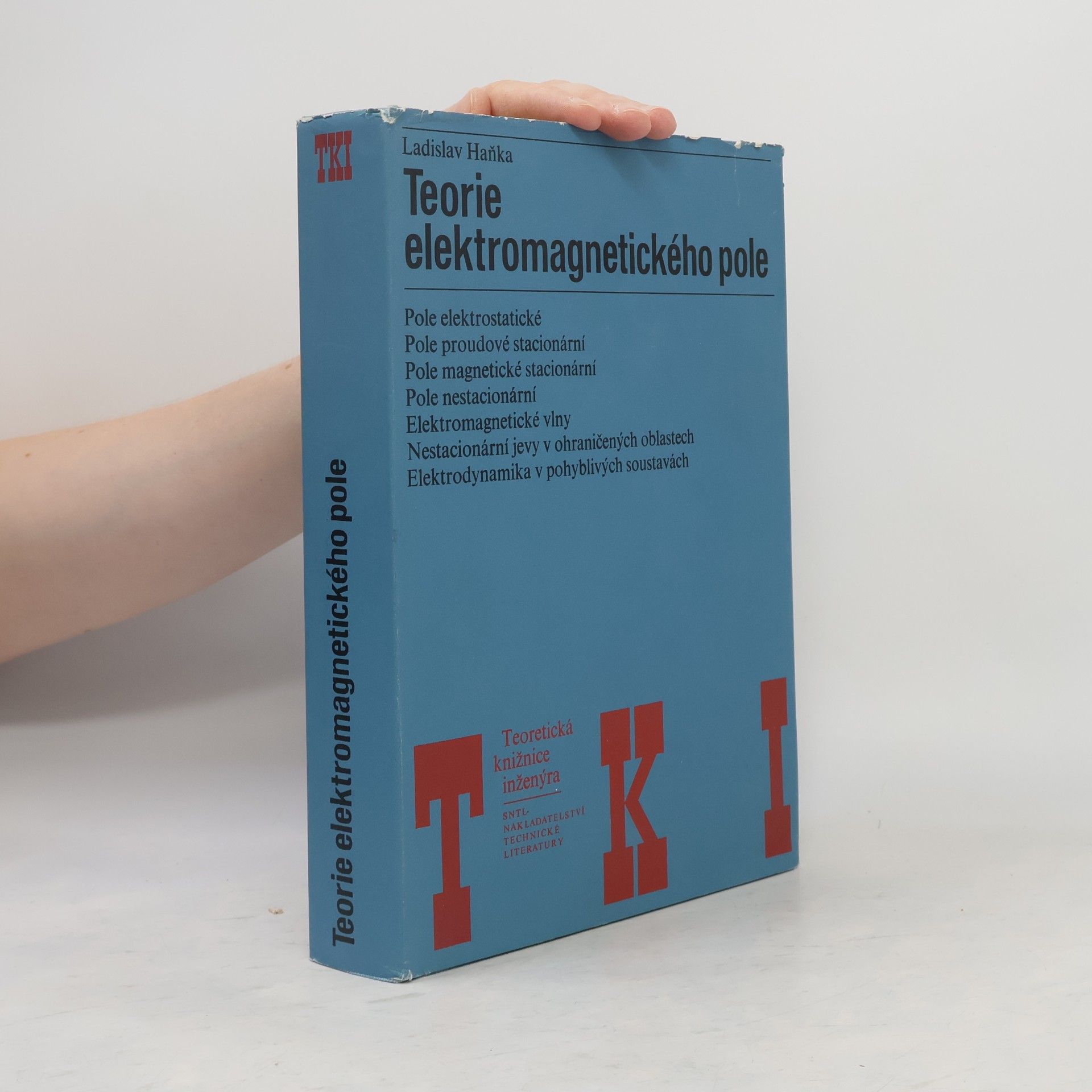 Ladislav Haňka Teorie elektromagnetického pole