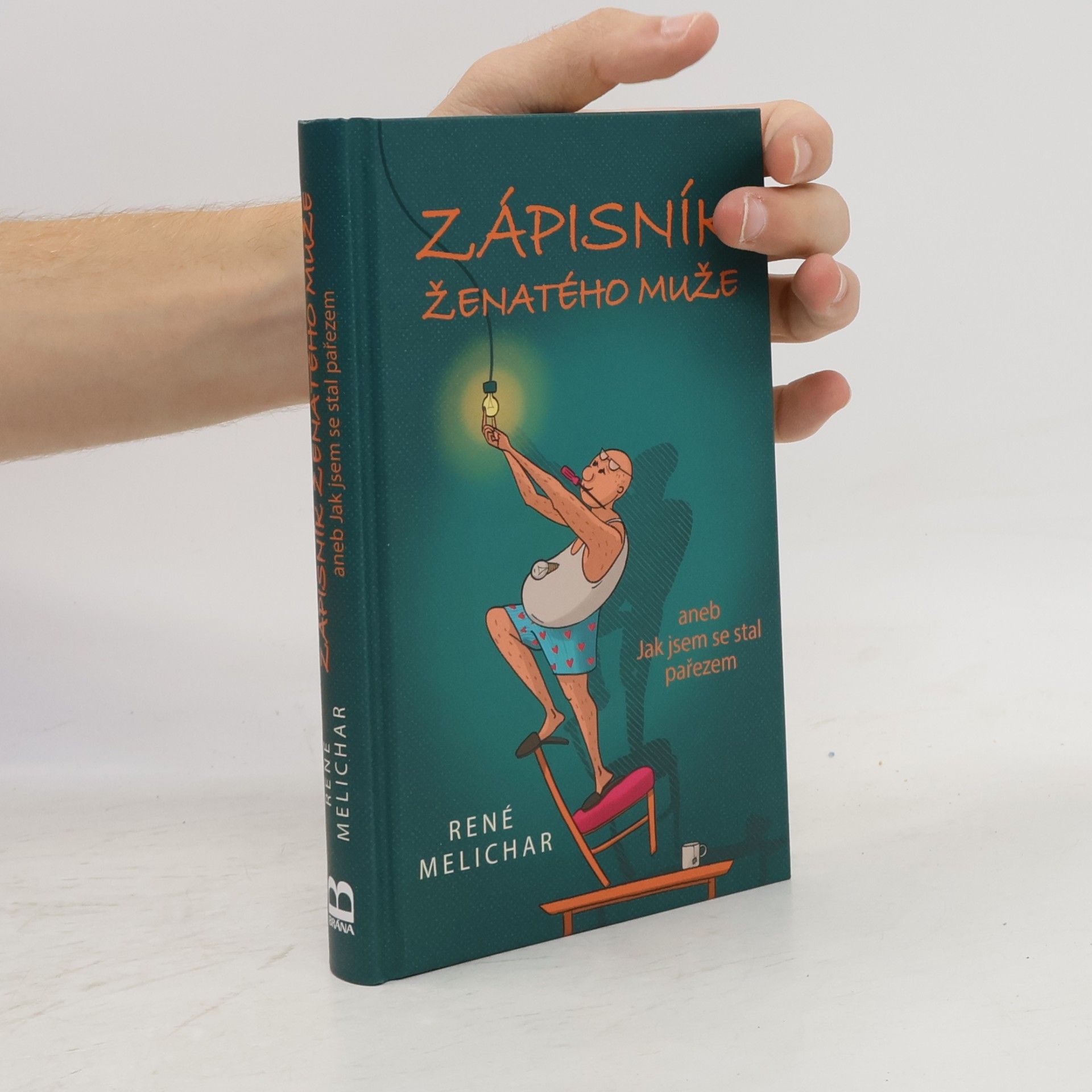 René Melichar Zápisník ženatého muže, aneb, Jak jsem se stal pařezem