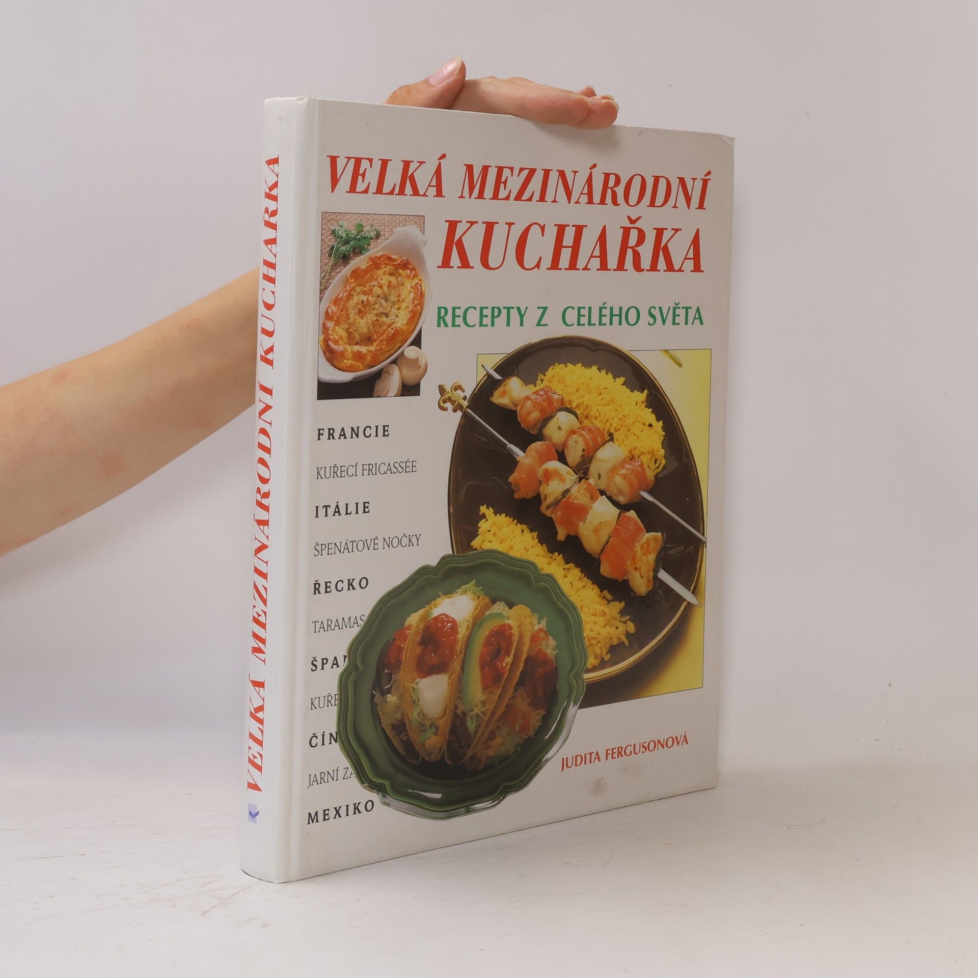 Judith Ferguson Velká mezinárodní kuchařka: Recepty z celého světa