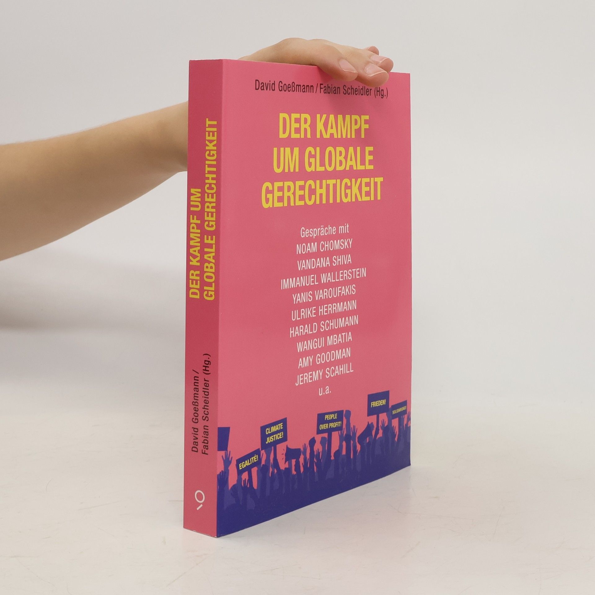 David Goeßmann Der Kampf um globale Gerechtigkeit