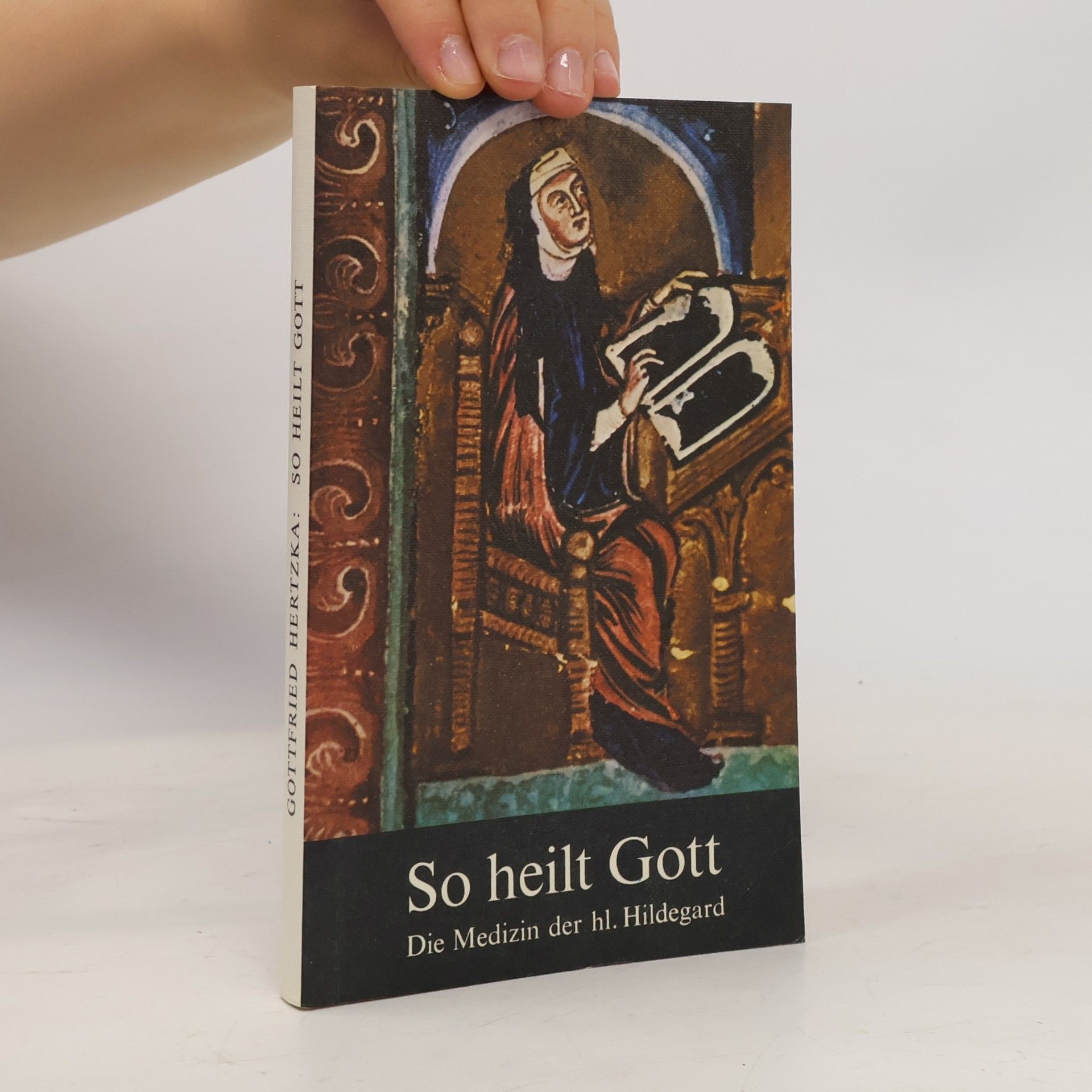 Gottfried Hertzka So heilt Gott