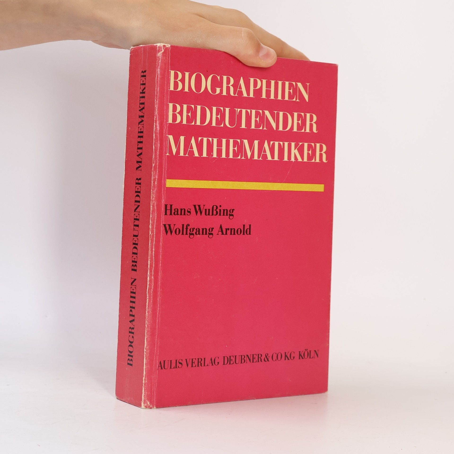 Hans Wußing Biographien bedeutender Mathematiker