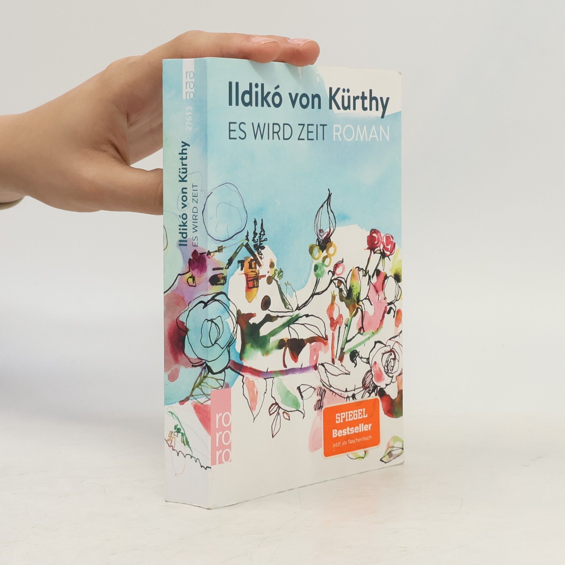 Ildikó von Kürthy Es wird Zeit