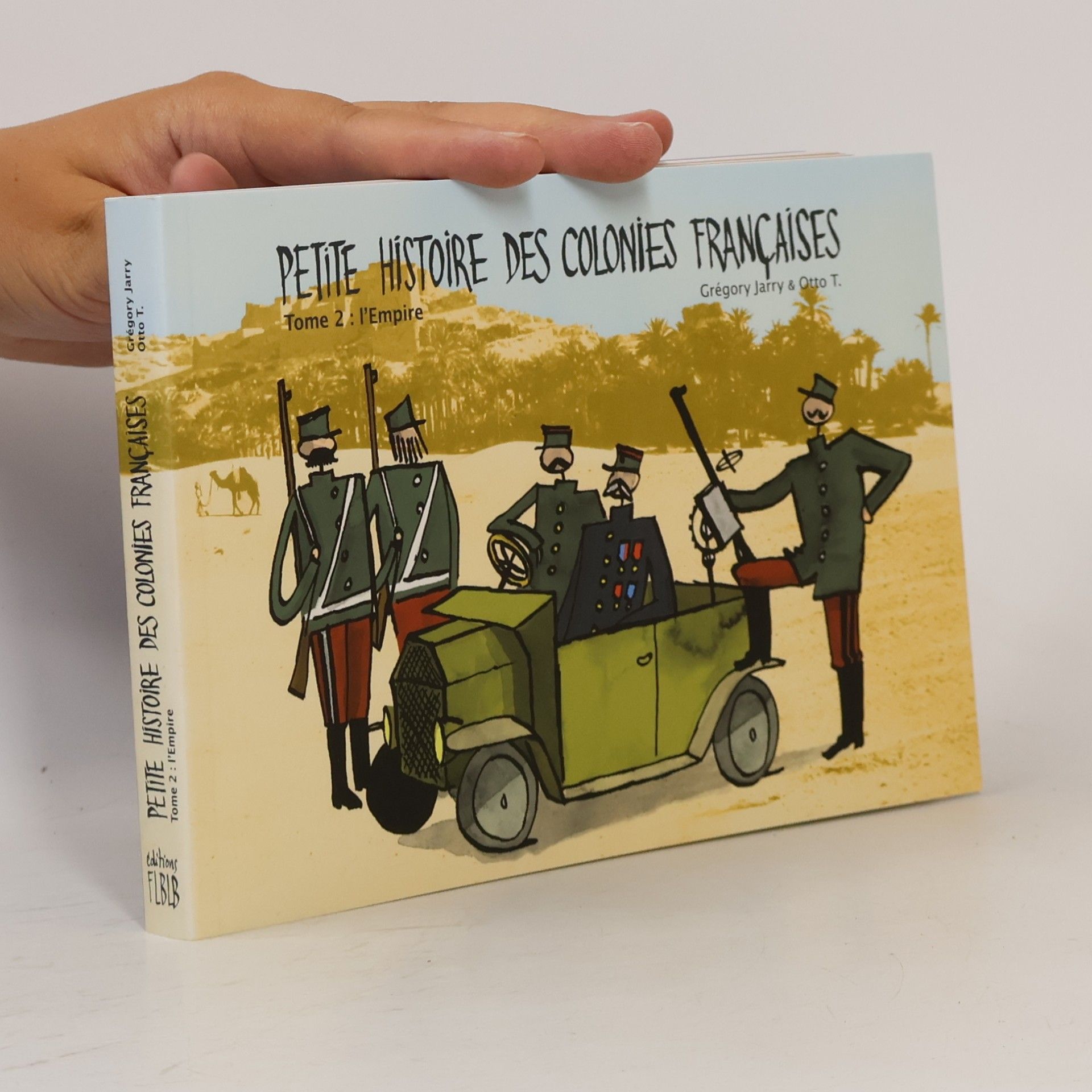 Otto T. Petite histoire des colonies franÃ§aises, Tome 2