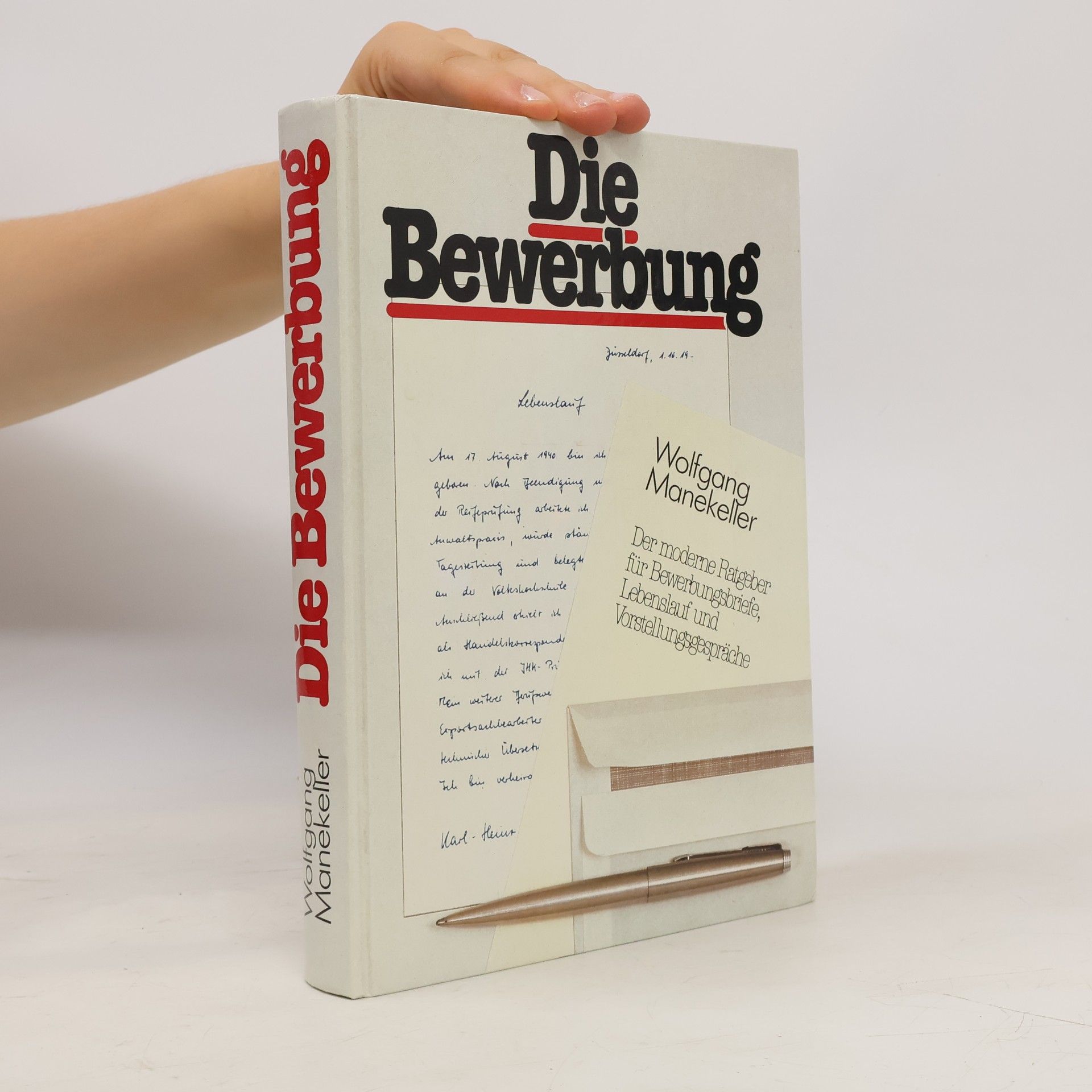 Wolfgang Manekeller Die Bewerbung