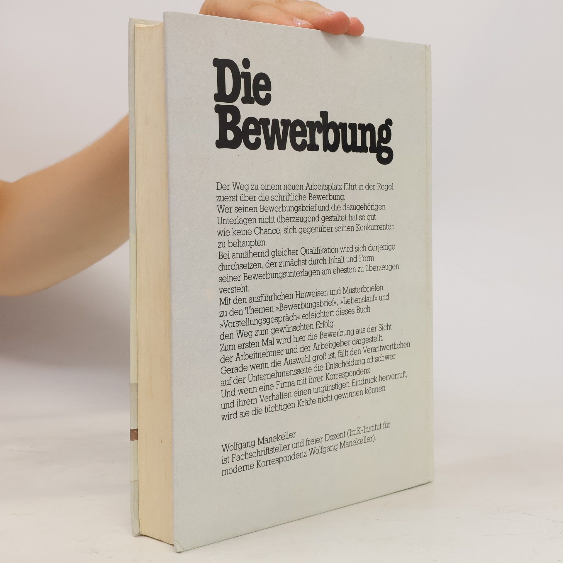 Wolfgang Manekeller Die Bewerbung