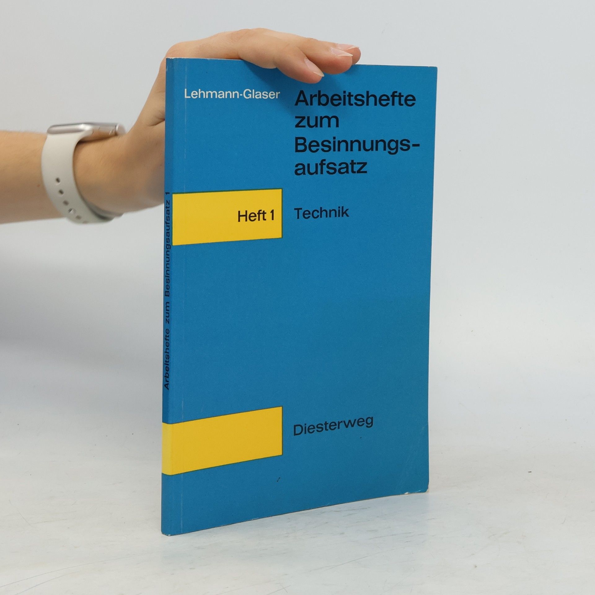 Arbeitshefte zum Besinnungs- aufsatz