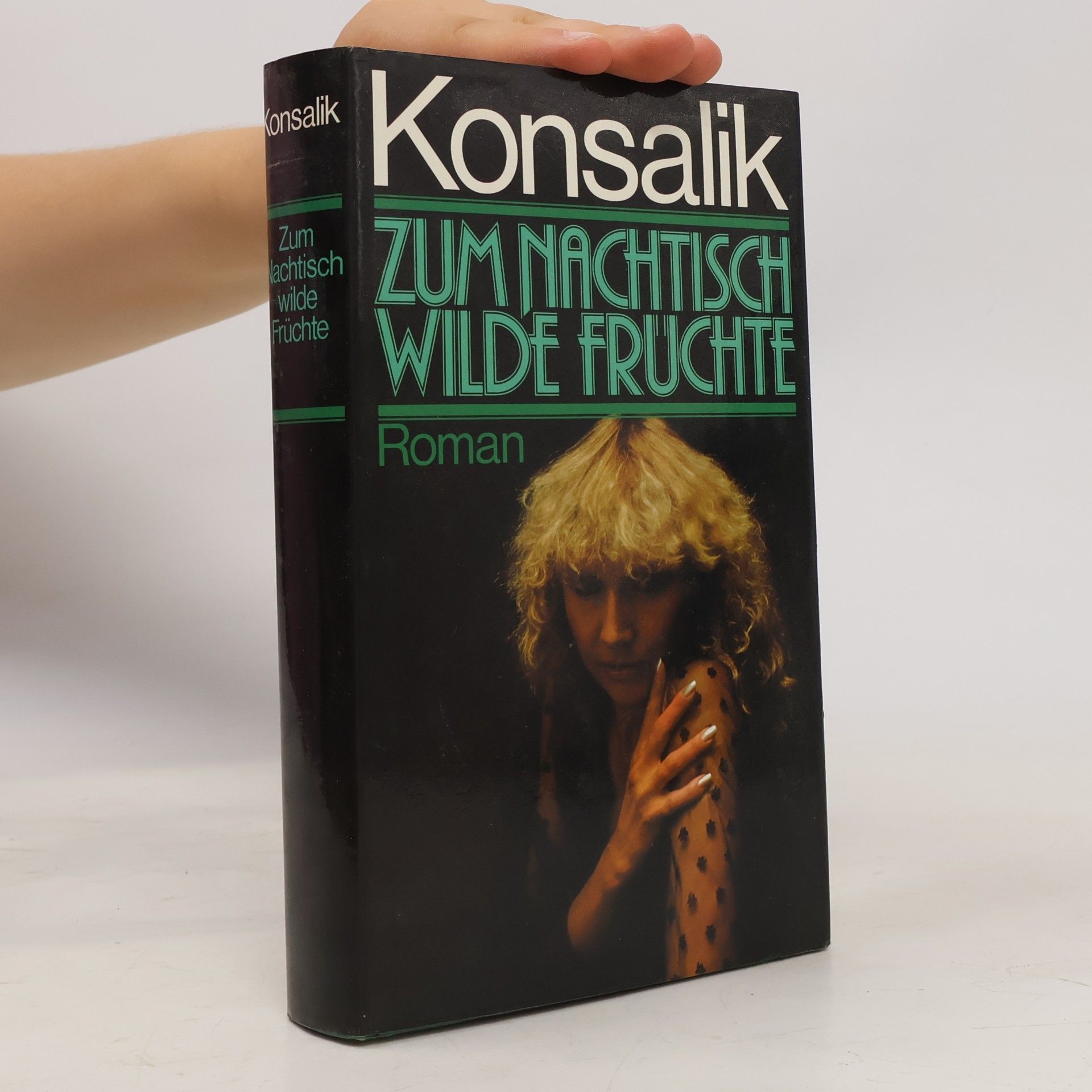 Heinz Günther Konsalik Zum Nachtisch wilde Früchte